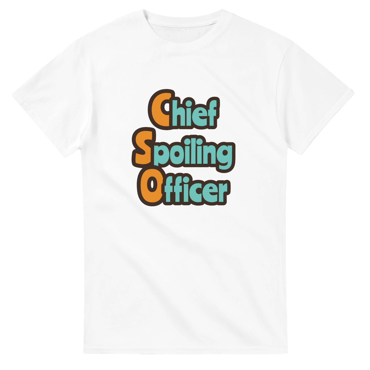 Chief Spoiling Officer — white unisex t-shirt
