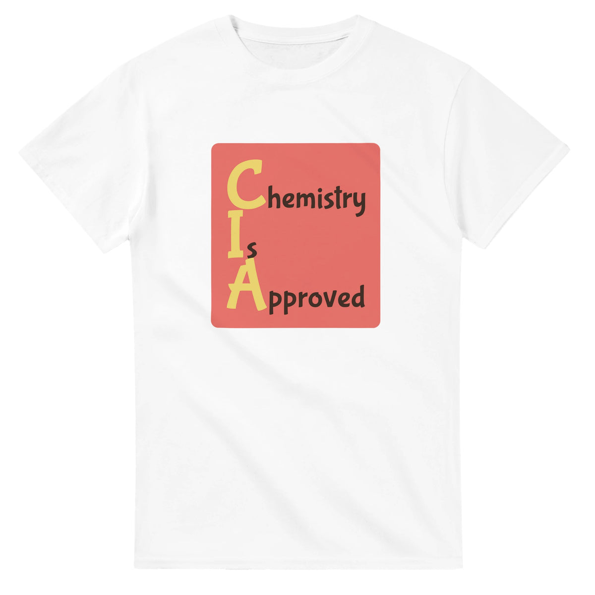Chemistry Is Approved — white unisex t-shirt