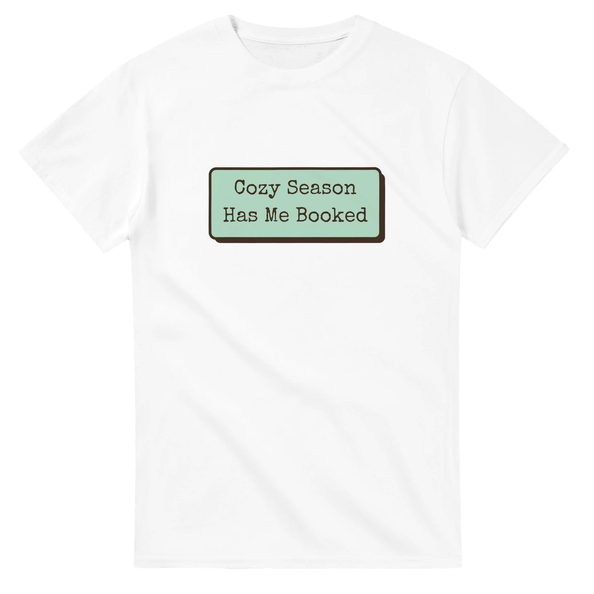 Cozy Season Has Me Booked — white unisex t-shirt