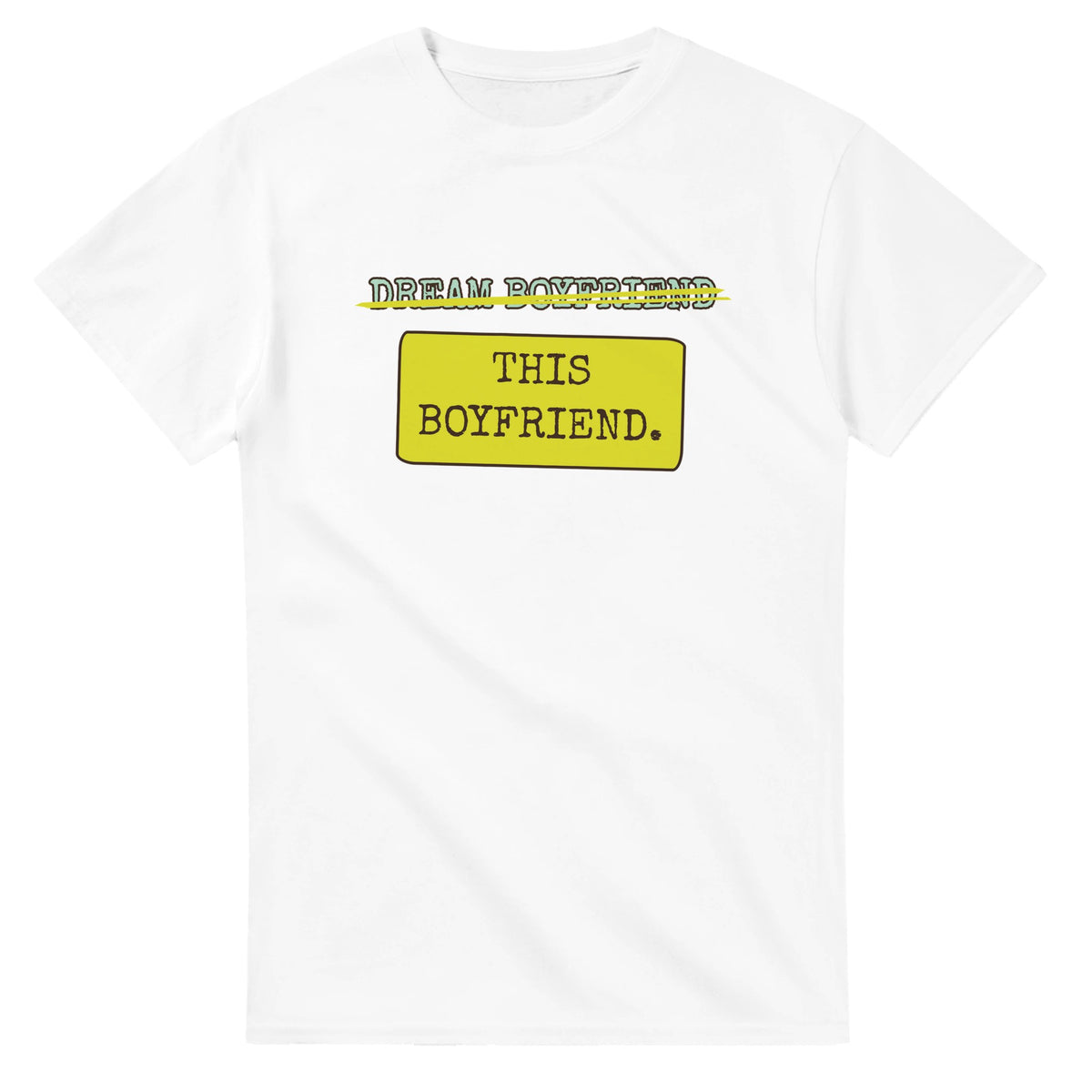 Dream Boyfriend → This Boyfriend — white unisex t-shirt