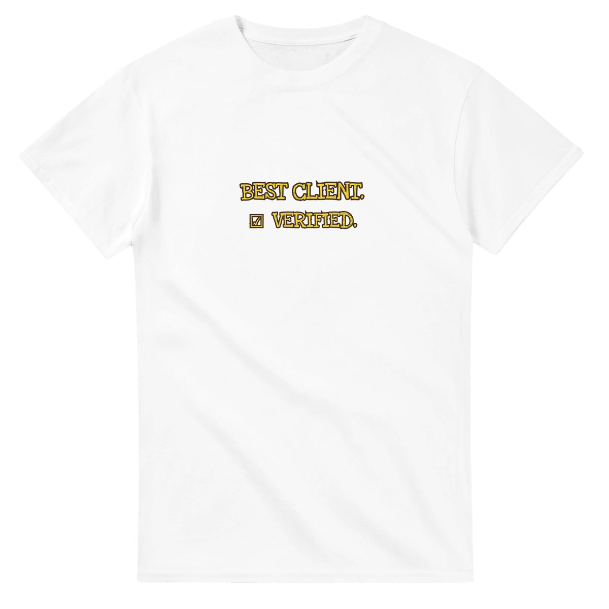 Best Client. Verified — white unisex t-shirt