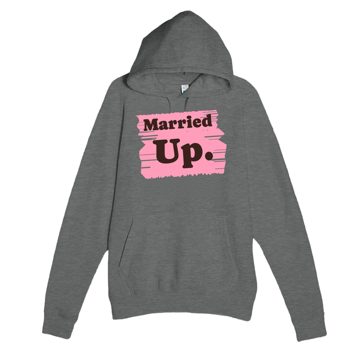 Married Up. — funny graphite heather unisex hoodie