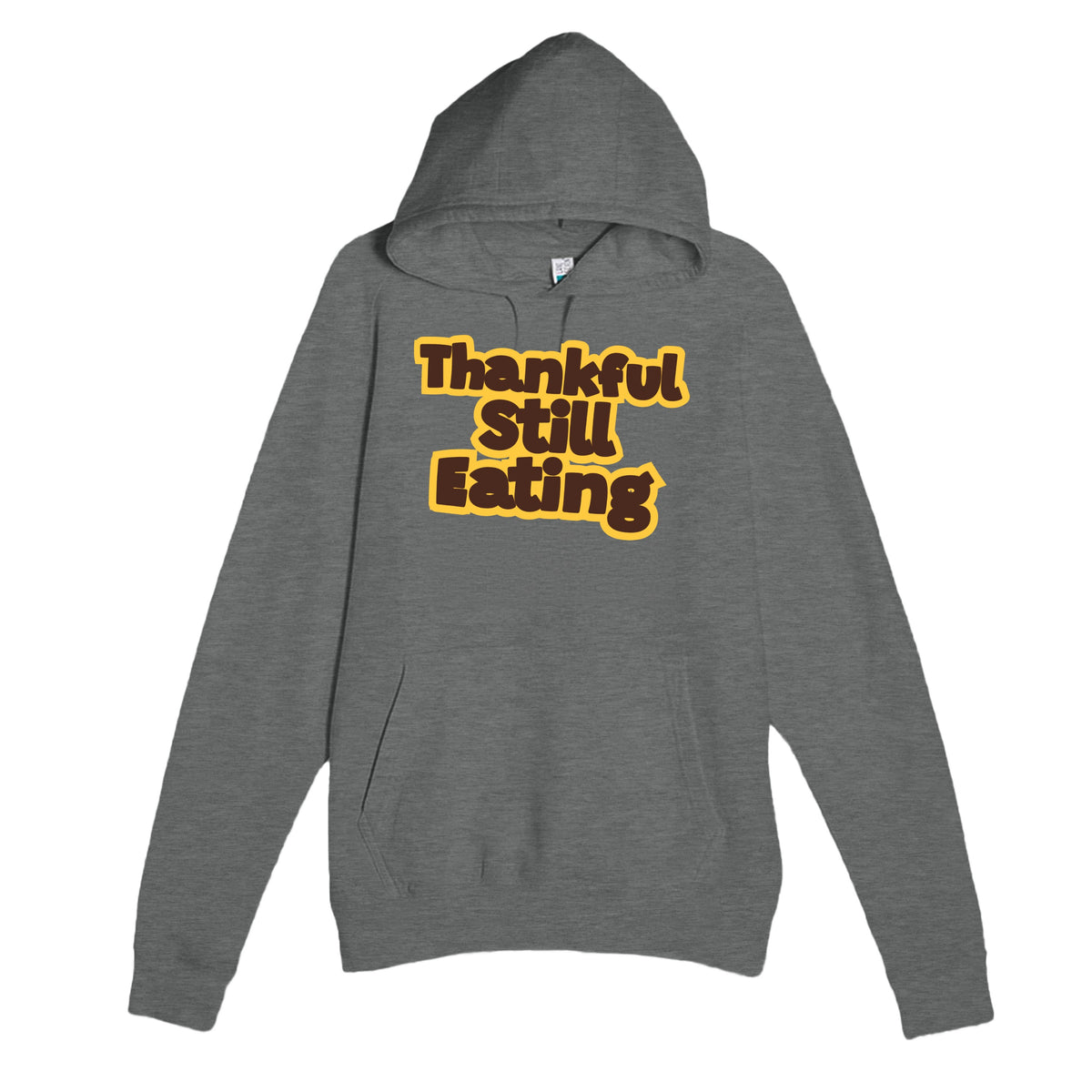 Still Eating — funny graphite heather unisex hoodie