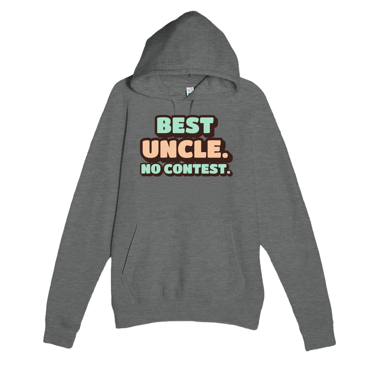 Best Uncle. No Contest — funny graphite heather unisex hoodie