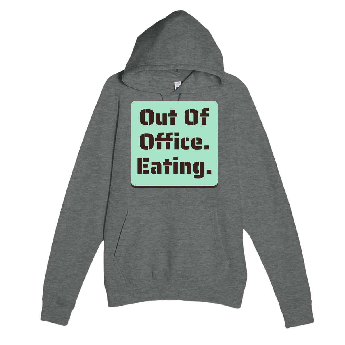 Out Of Office. Eating — funny graphite heather unisex hoodie