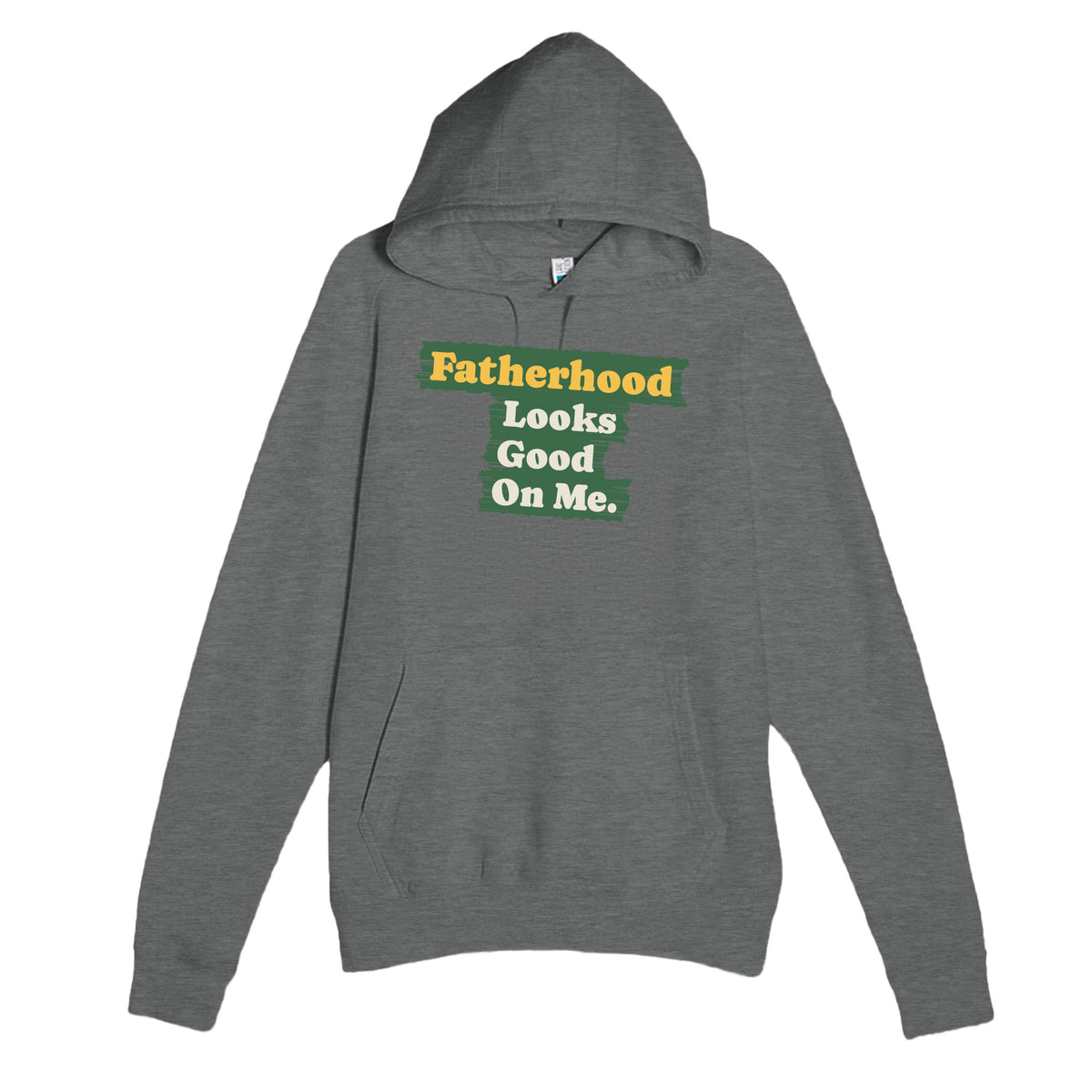 Fatherhood Looks Good On Me — cute graphite heather unisex hoodie