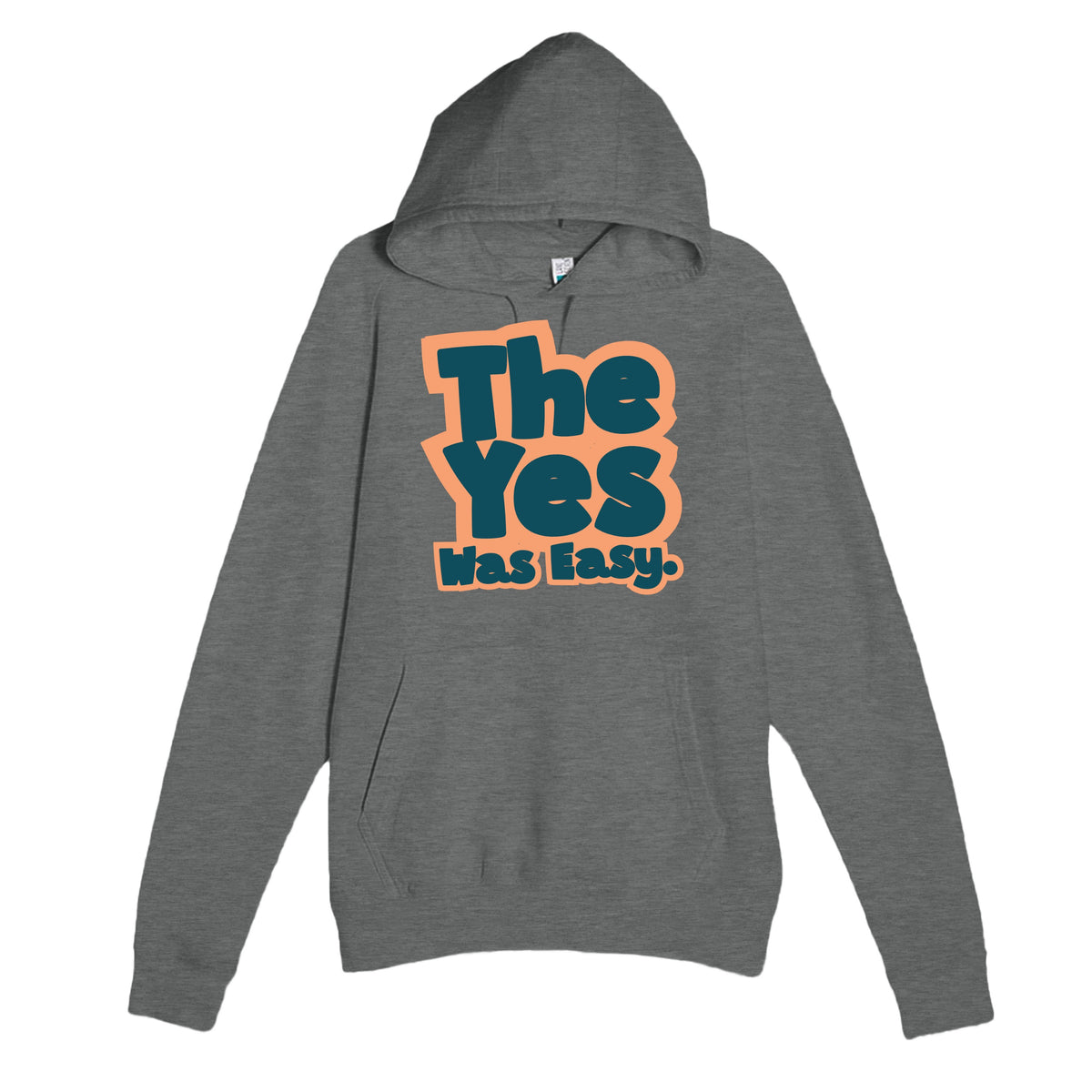 The Yes Was Easy — cute graphite heather unisex hoodie