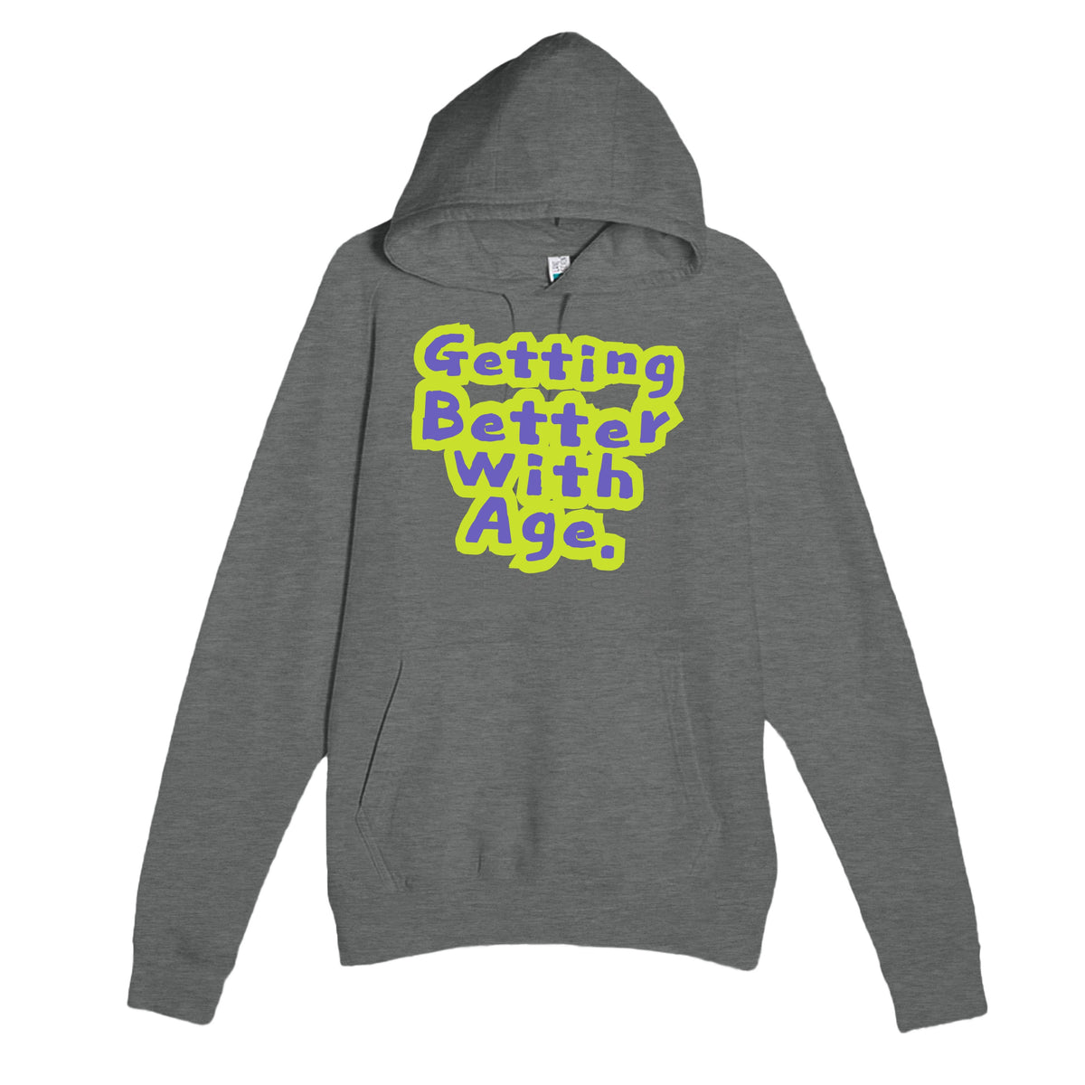 Getting Better With Age — cute graphite heather unisex hoodie