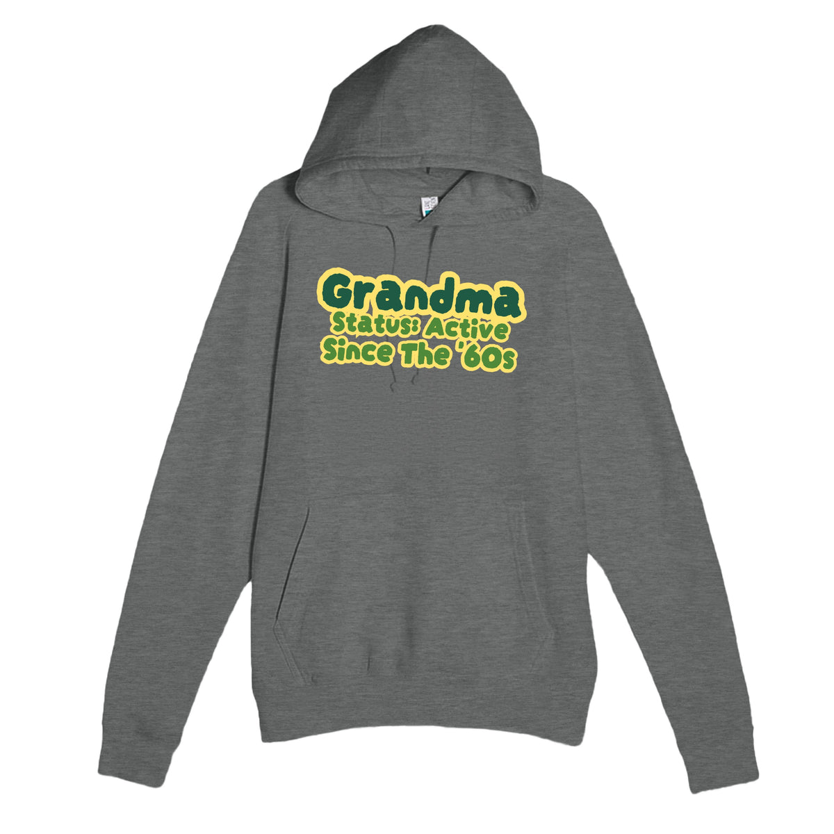 Grandma Status: Active Since The '60s — cute graphite heather unisex hoodie
