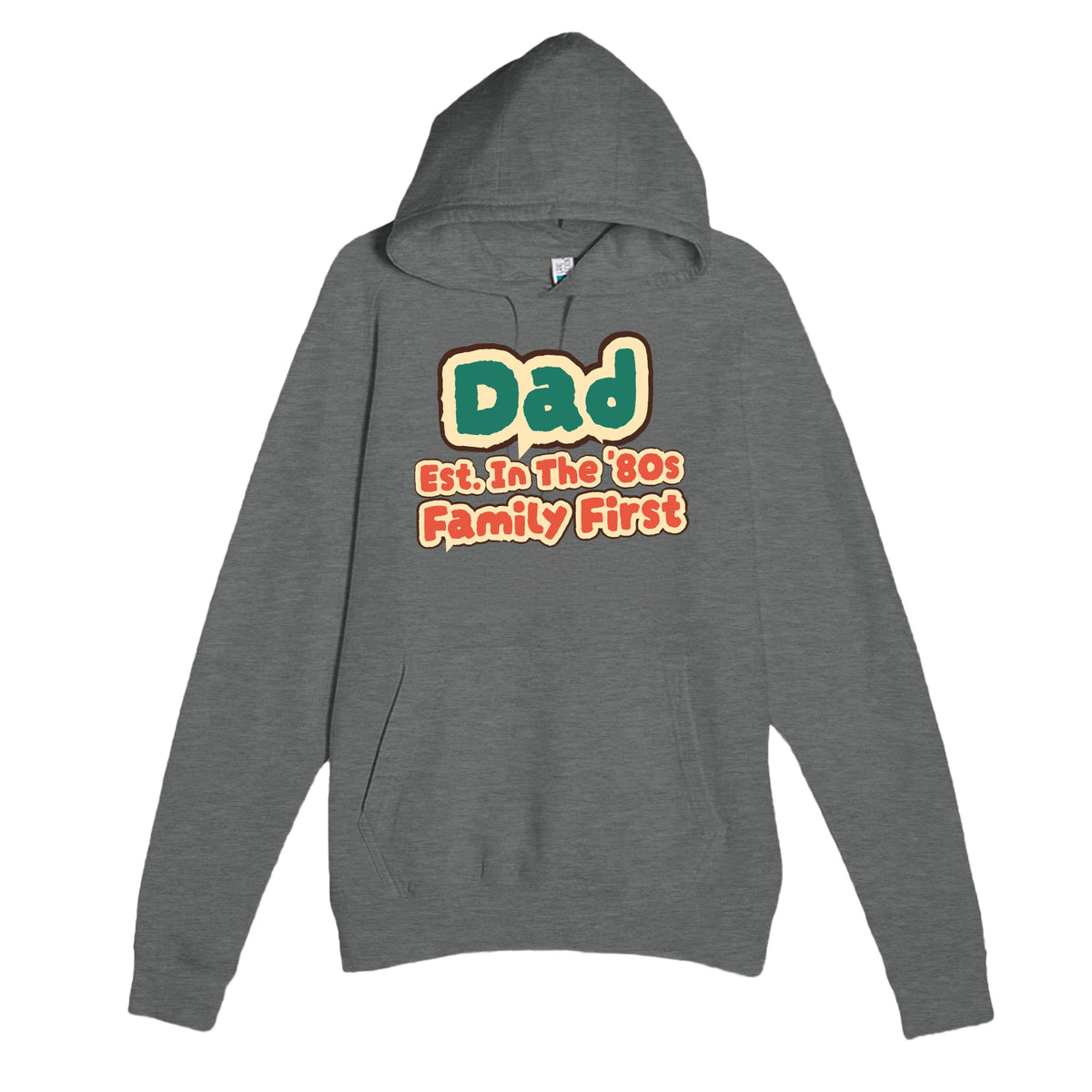 Dad • Est. In The '80s • Family First — cute graphite heather unisex hoodie