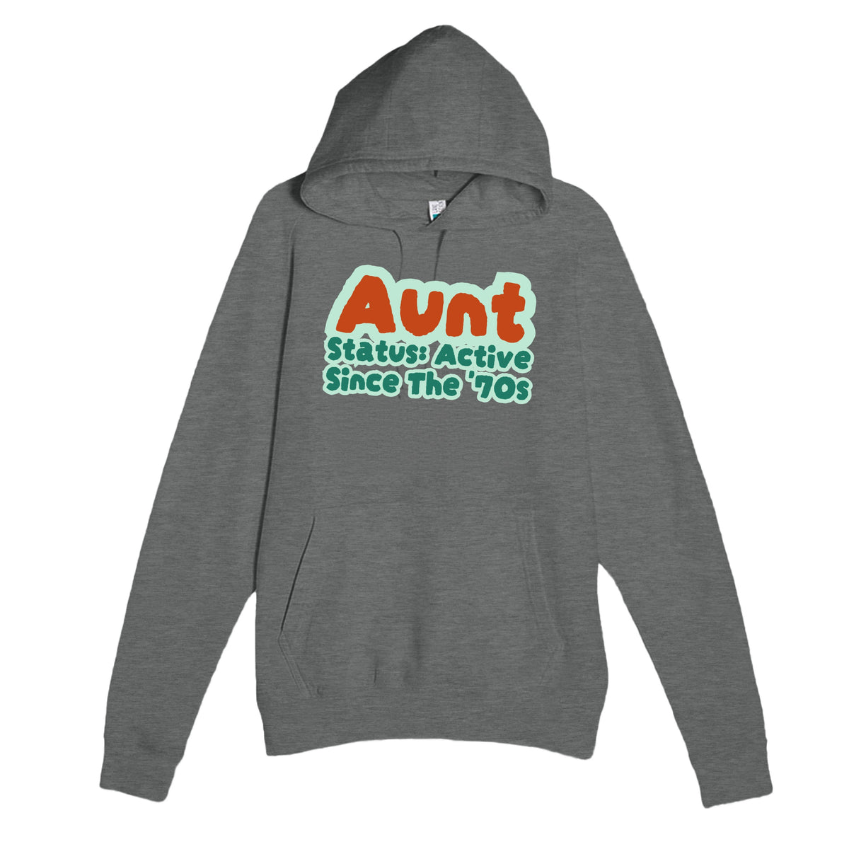 Aunt Status: Active Since The '70s — cute graphite heather unisex hoodie
