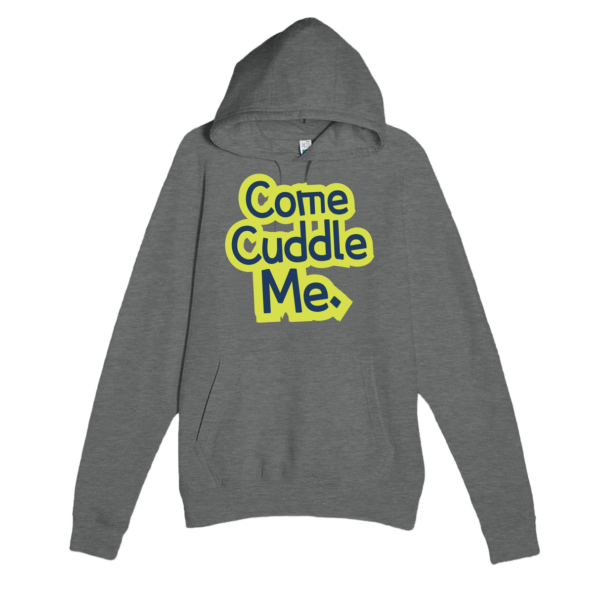 Come Cuddle Me — cute graphite heather unisex hoodie