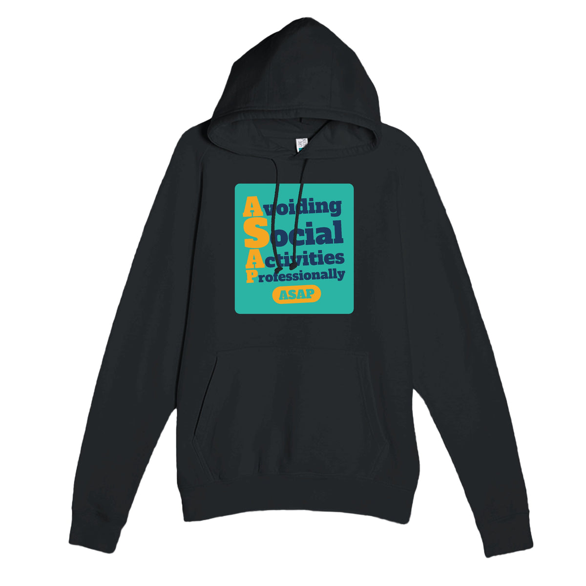 Avoiding Social Activities Professionally — funny black unisex hoodie