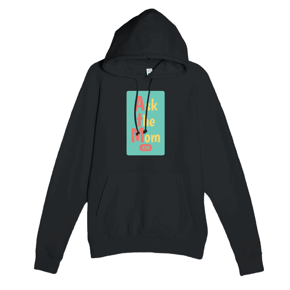 Ask the Mom — funny black unisex hoodie