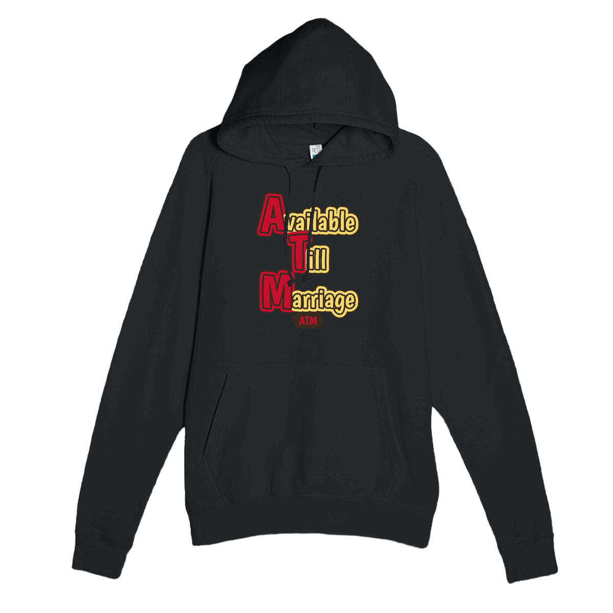 Available Till Marriage — funny black unisex hoodie