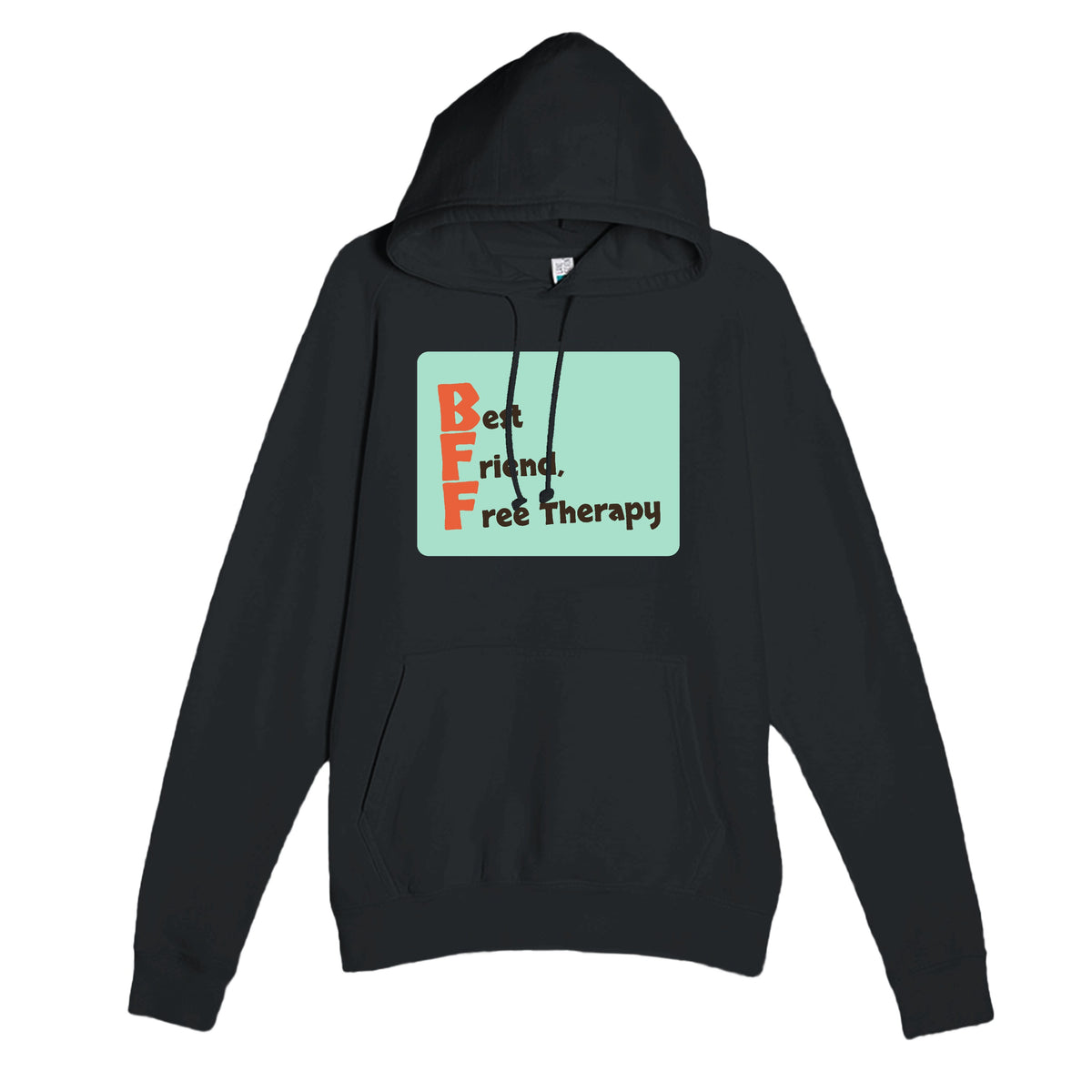 Best Friend, Free Therapy — funny black unisex hoodie