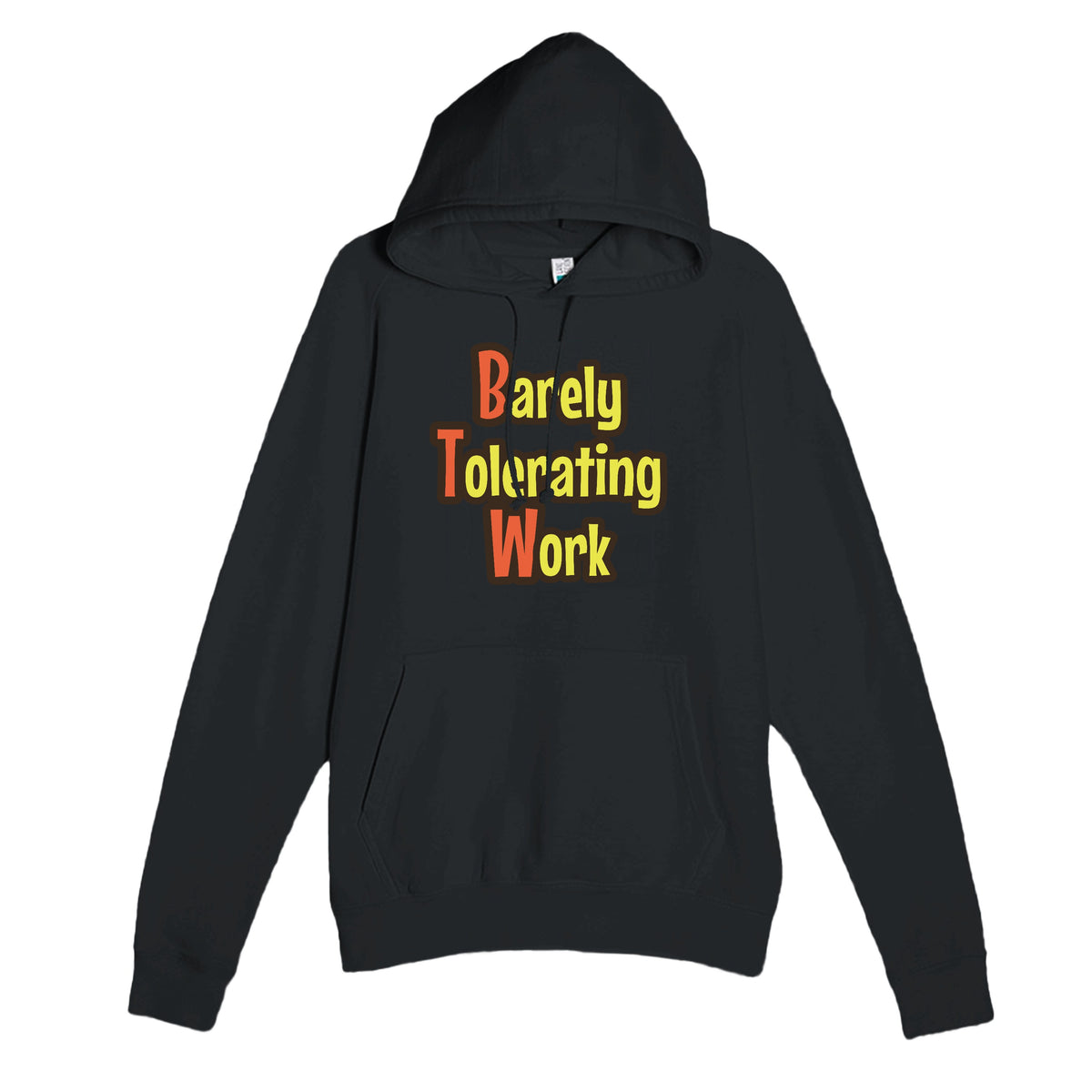 Barely Tolerating Work — funny black unisex hoodie