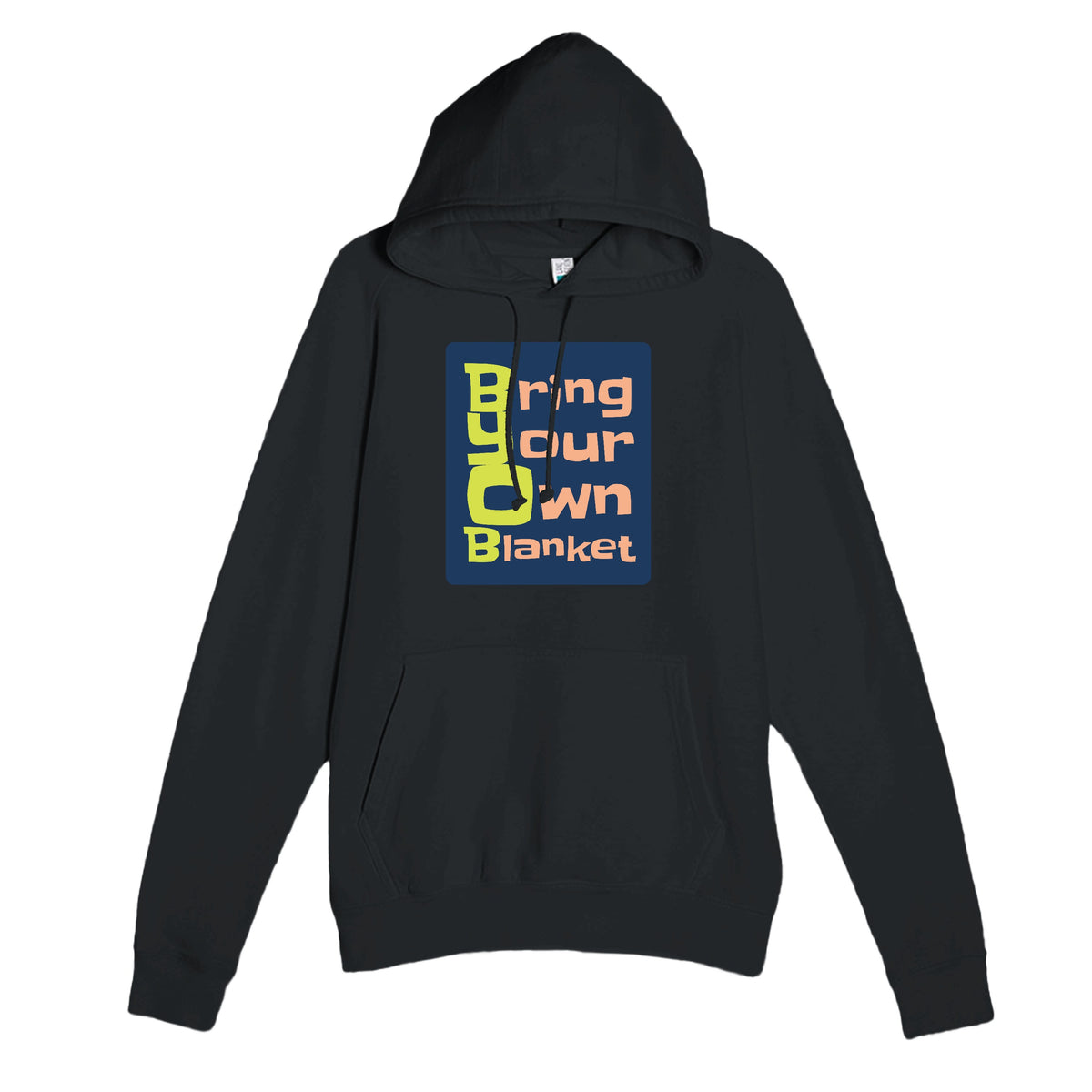 Bring Your Own Blanket — funny black unisex hoodie