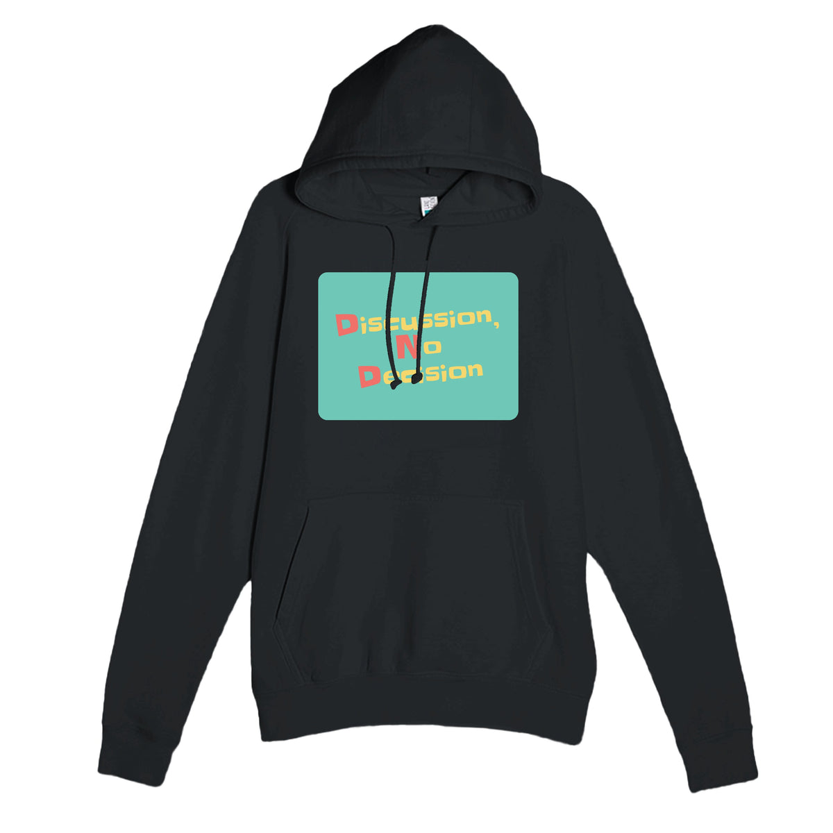 Discussion, No Decision — funny black unisex hoodie