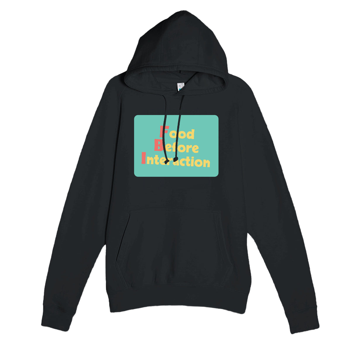 Food Before Interaction — funny black unisex hoodie