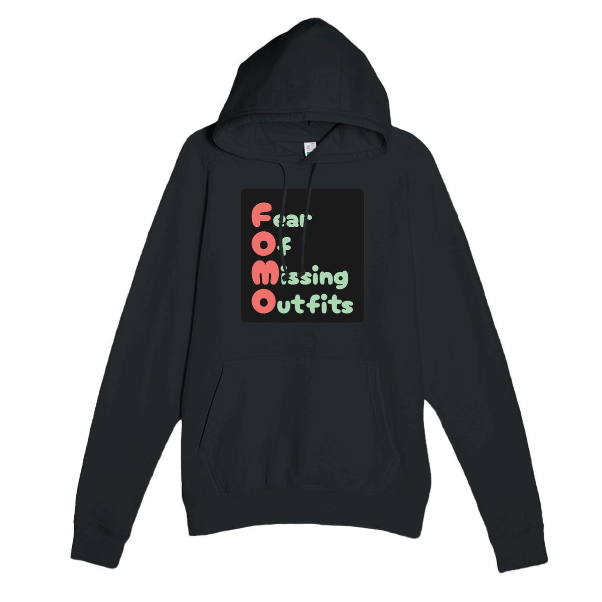 Fear Of Missing Outfits — funny black unisex hoodie