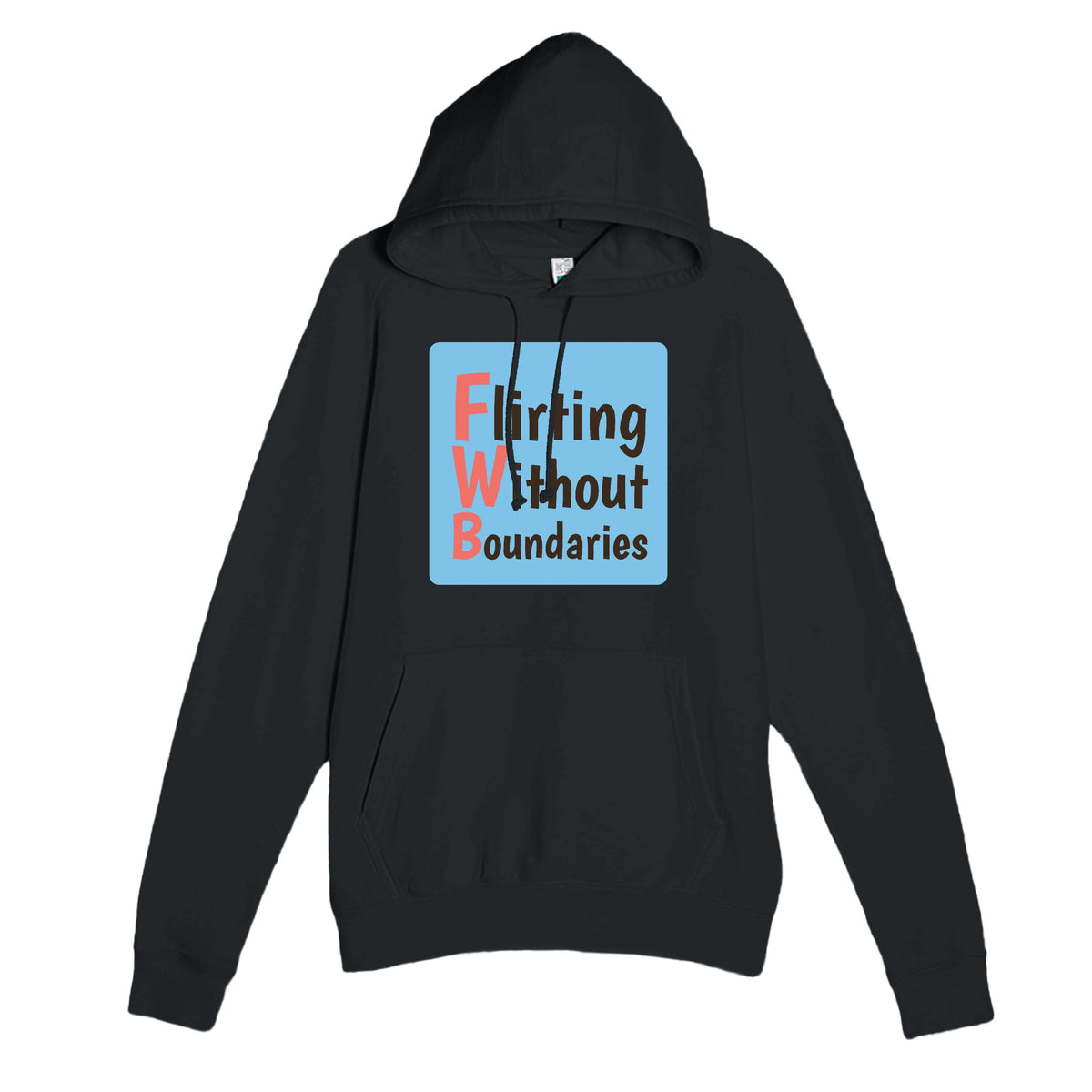 Flirting Without Boundaries — funny black unisex hoodie