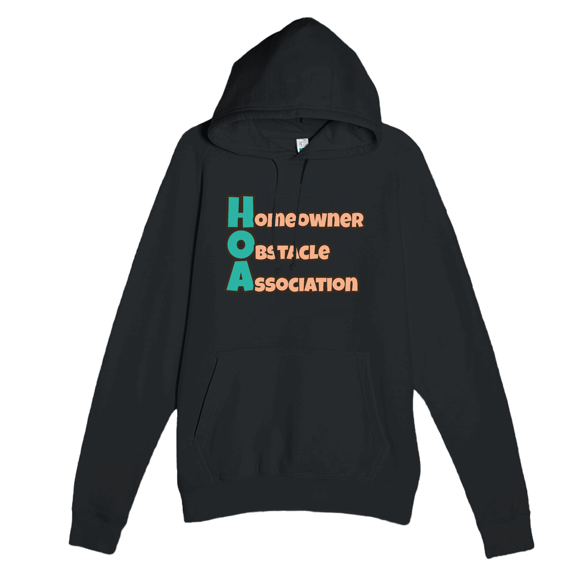 Homeowner Obstacle Association — funny black unisex hoodie