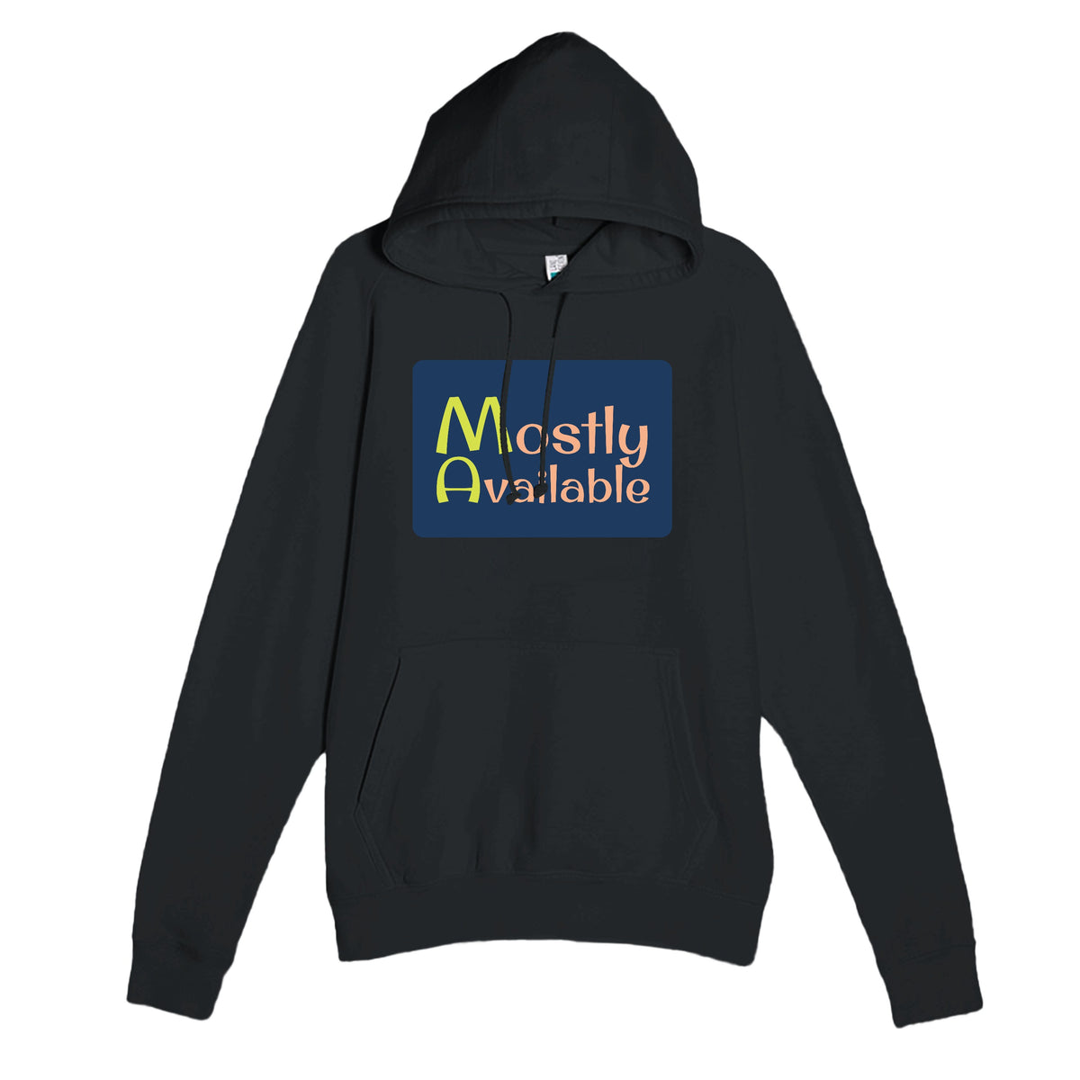 Mostly Available — funny black unisex hoodie