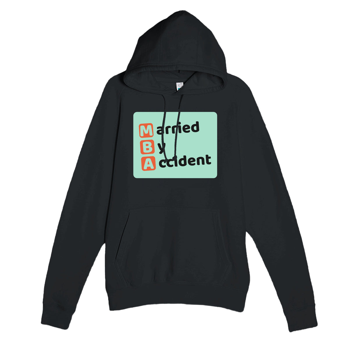 Married By Accident — funny black unisex hoodie