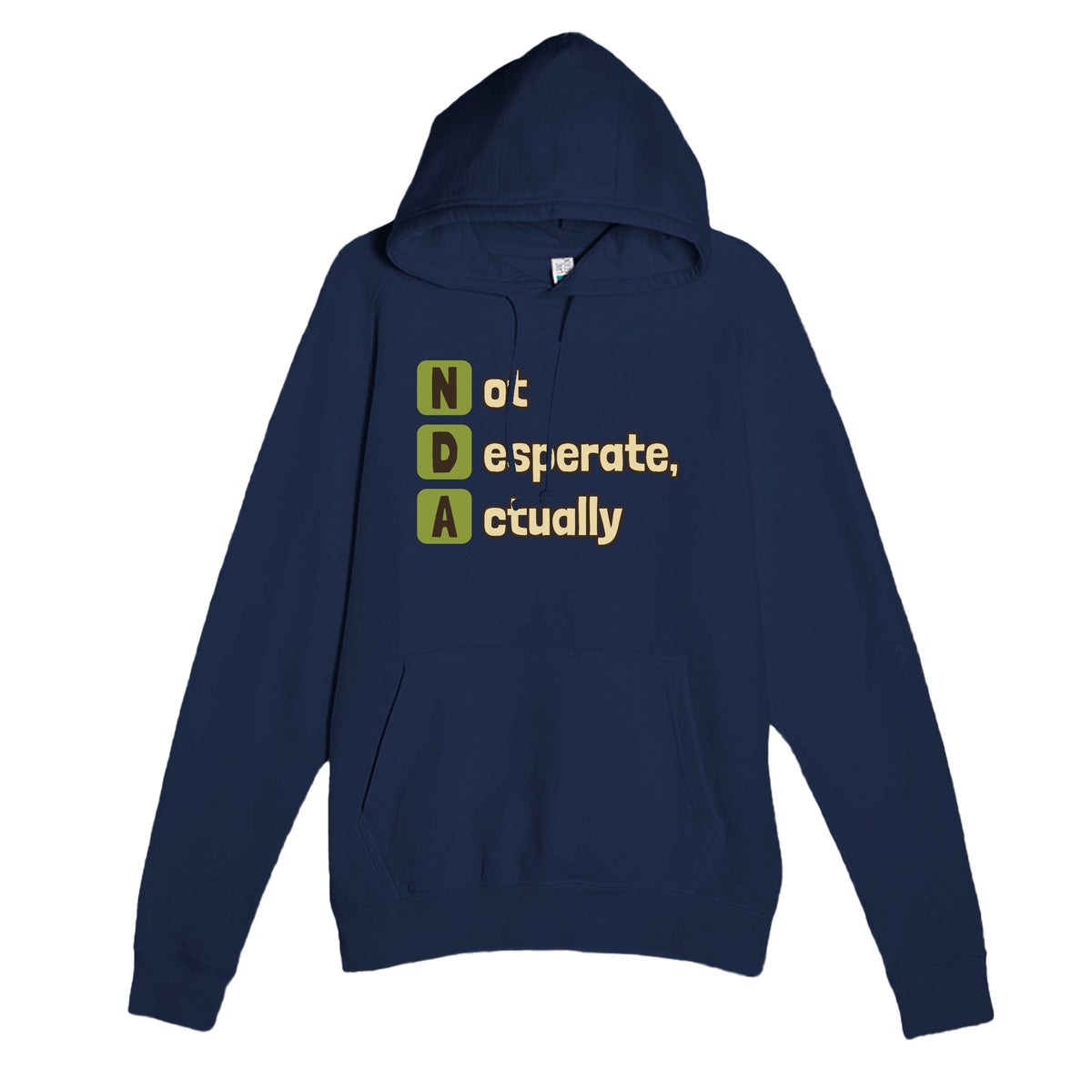 Not Desperate, Actually — funny navy unisex hoodie