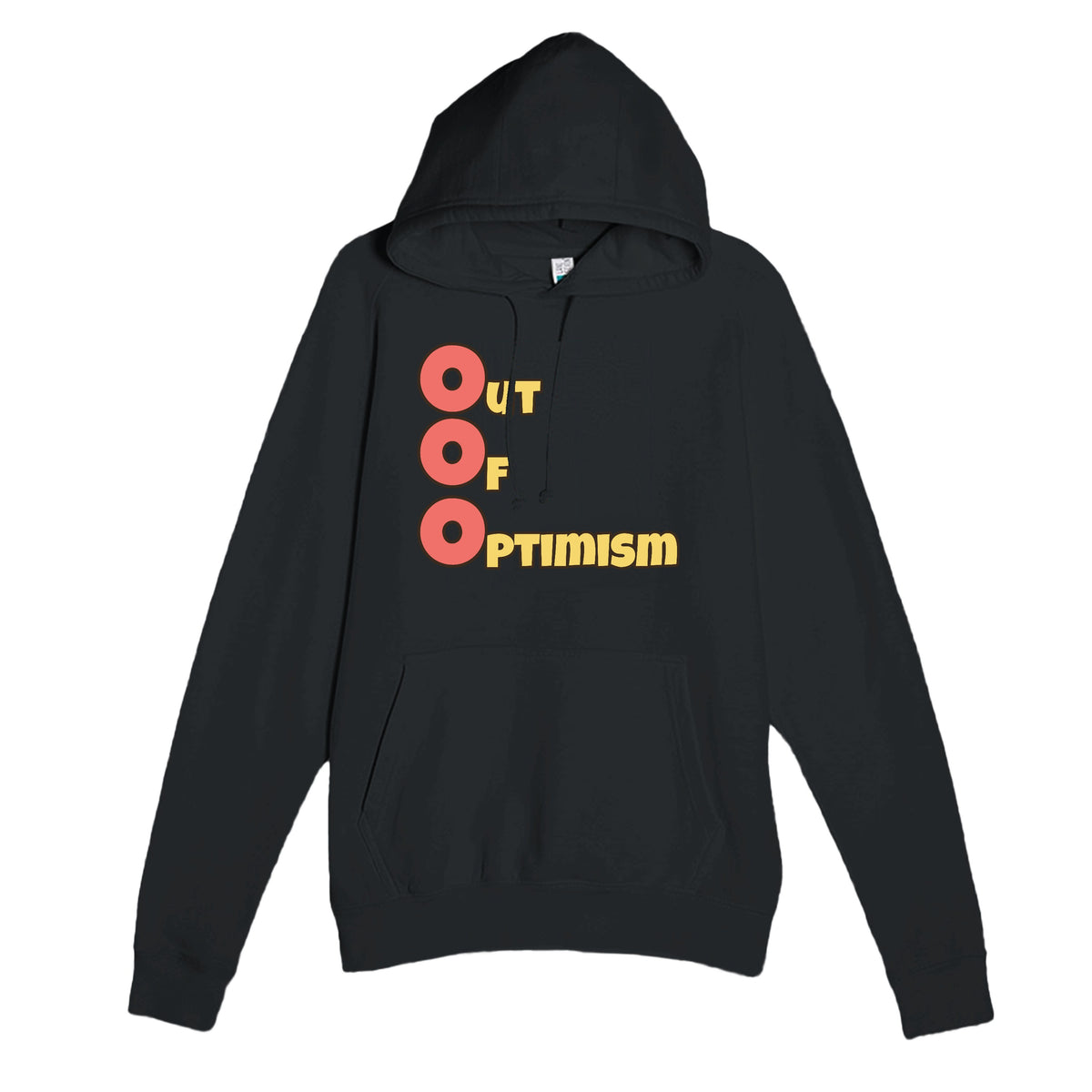 Out of Optimism — funny black unisex hoodie