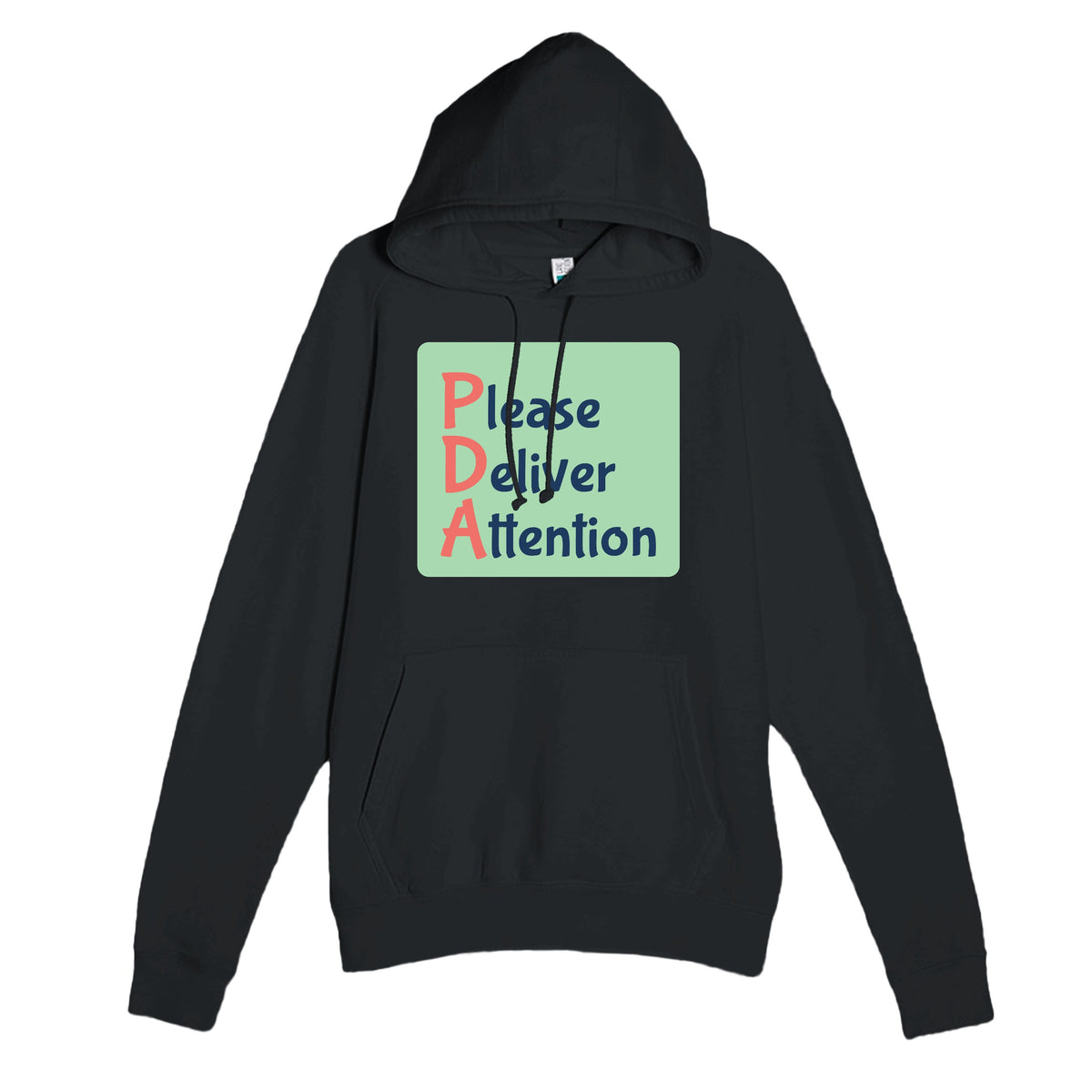 Please Deliver Attention — funny black unisex hoodie