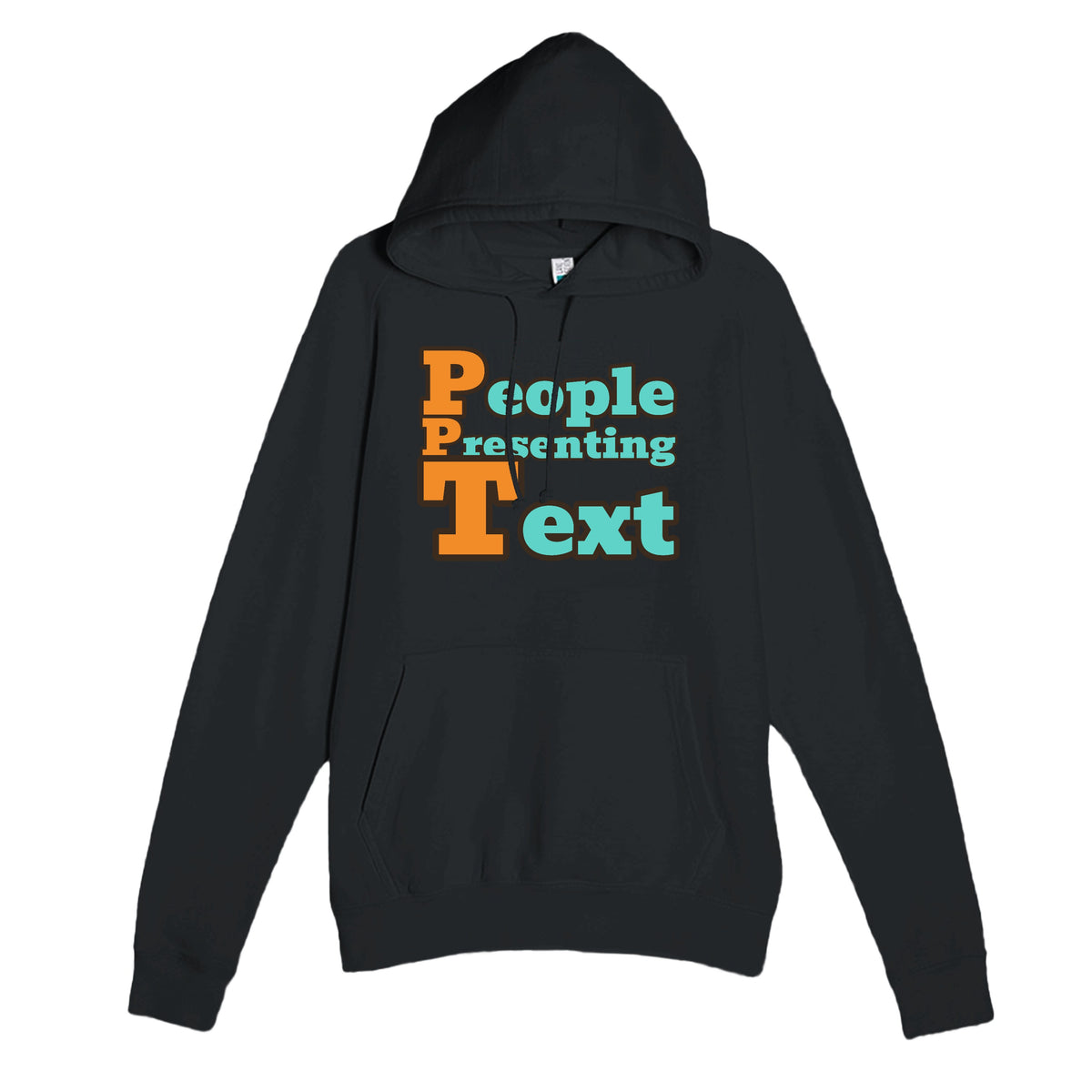 People Presenting Text — funny black unisex hoodie