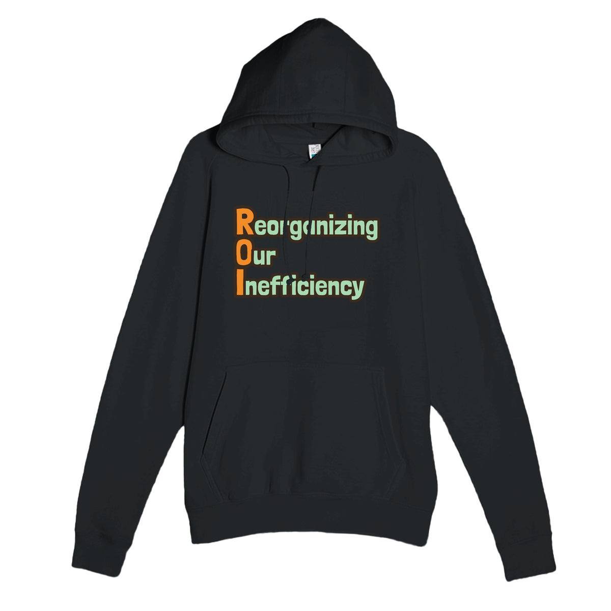 Reorganizing Our Inefficiency — funny black unisex hoodie
