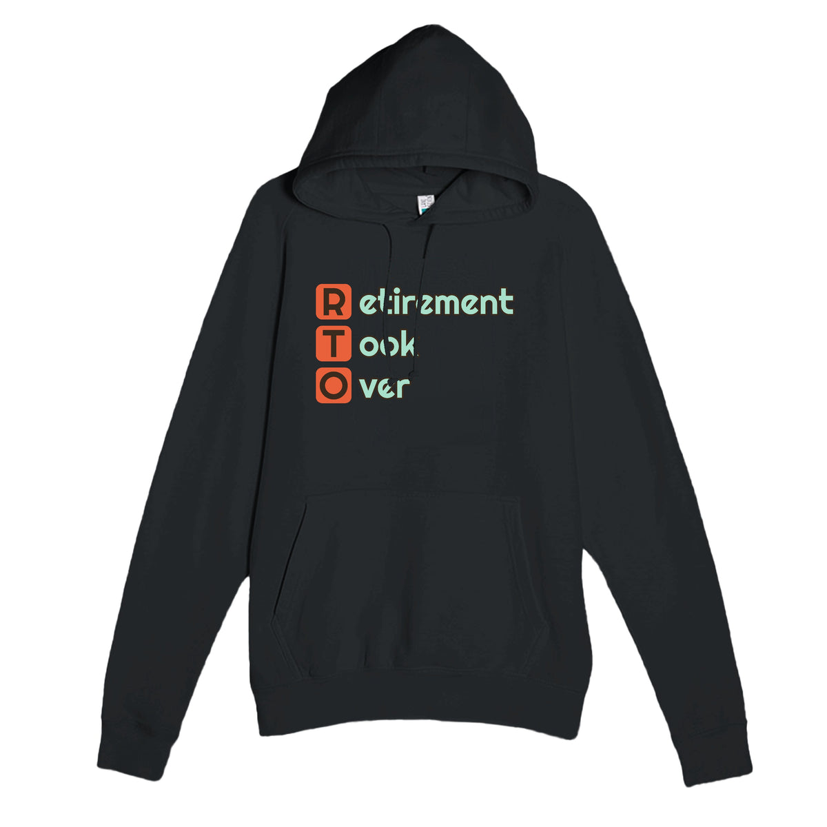 Retirement Took Over — funny black unisex hoodie