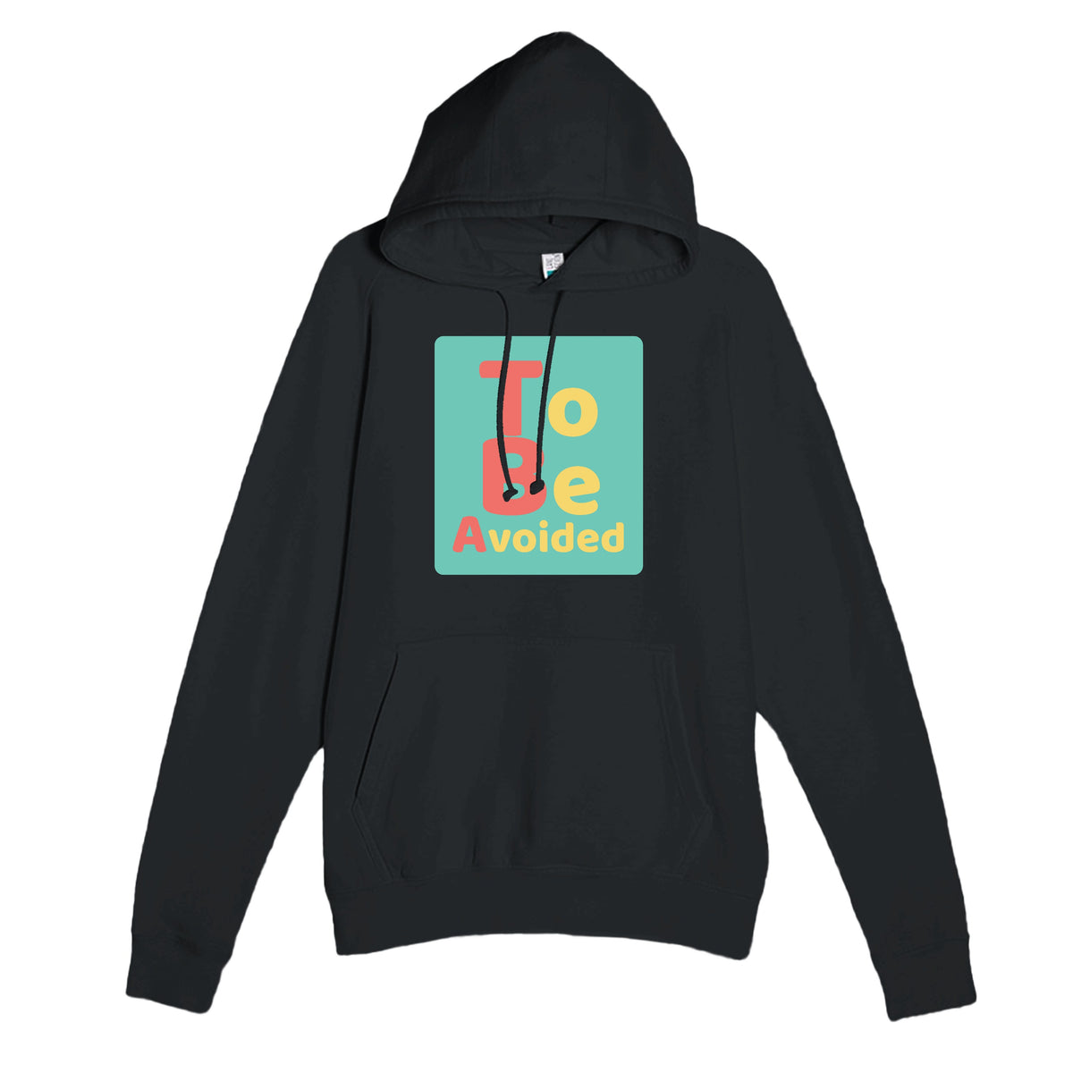 To Be Avoided — funny black unisex hoodie