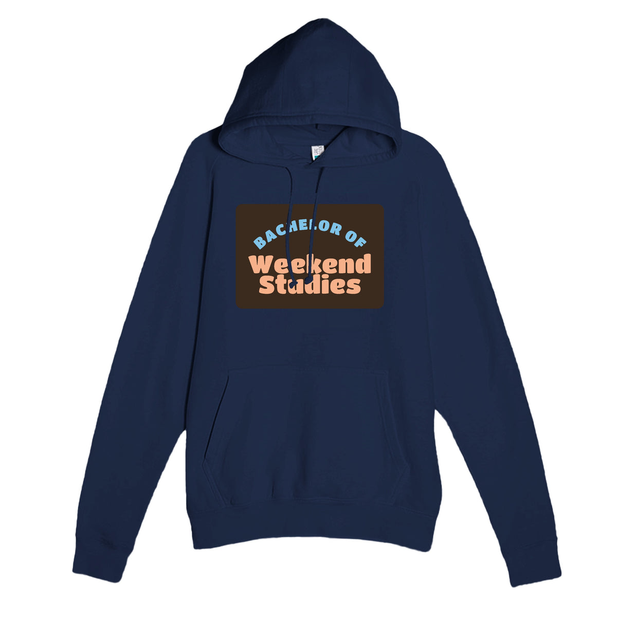 Bachelor of Weekend Studies — funny navy unisex hoodie