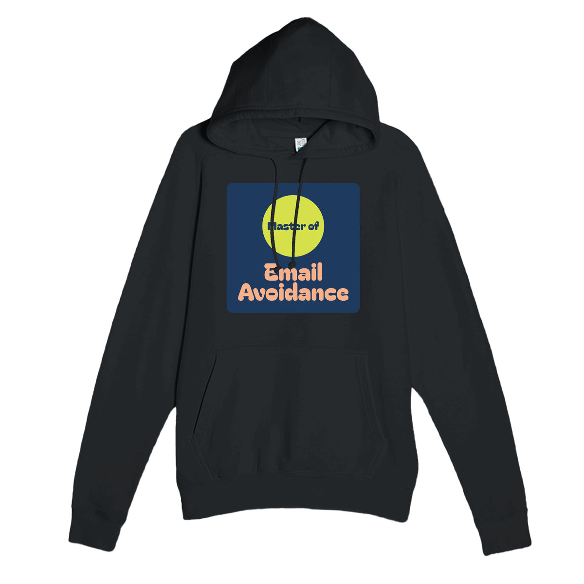 Master of Email Avoidance — funny black unisex hoodie