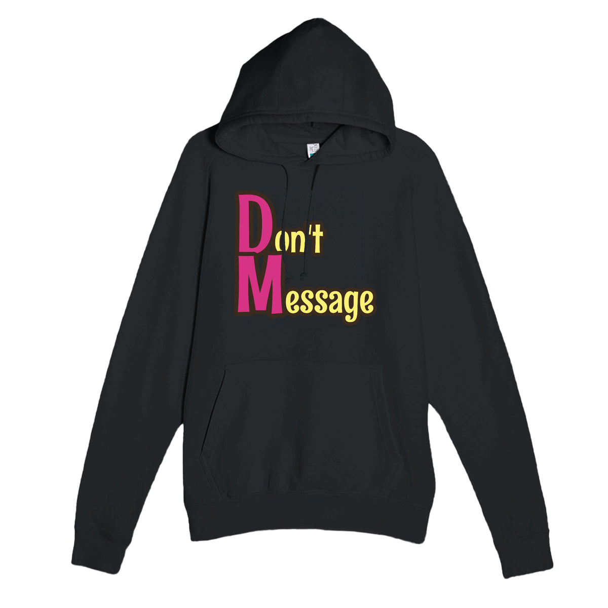 Don't Message — funny black unisex hoodie