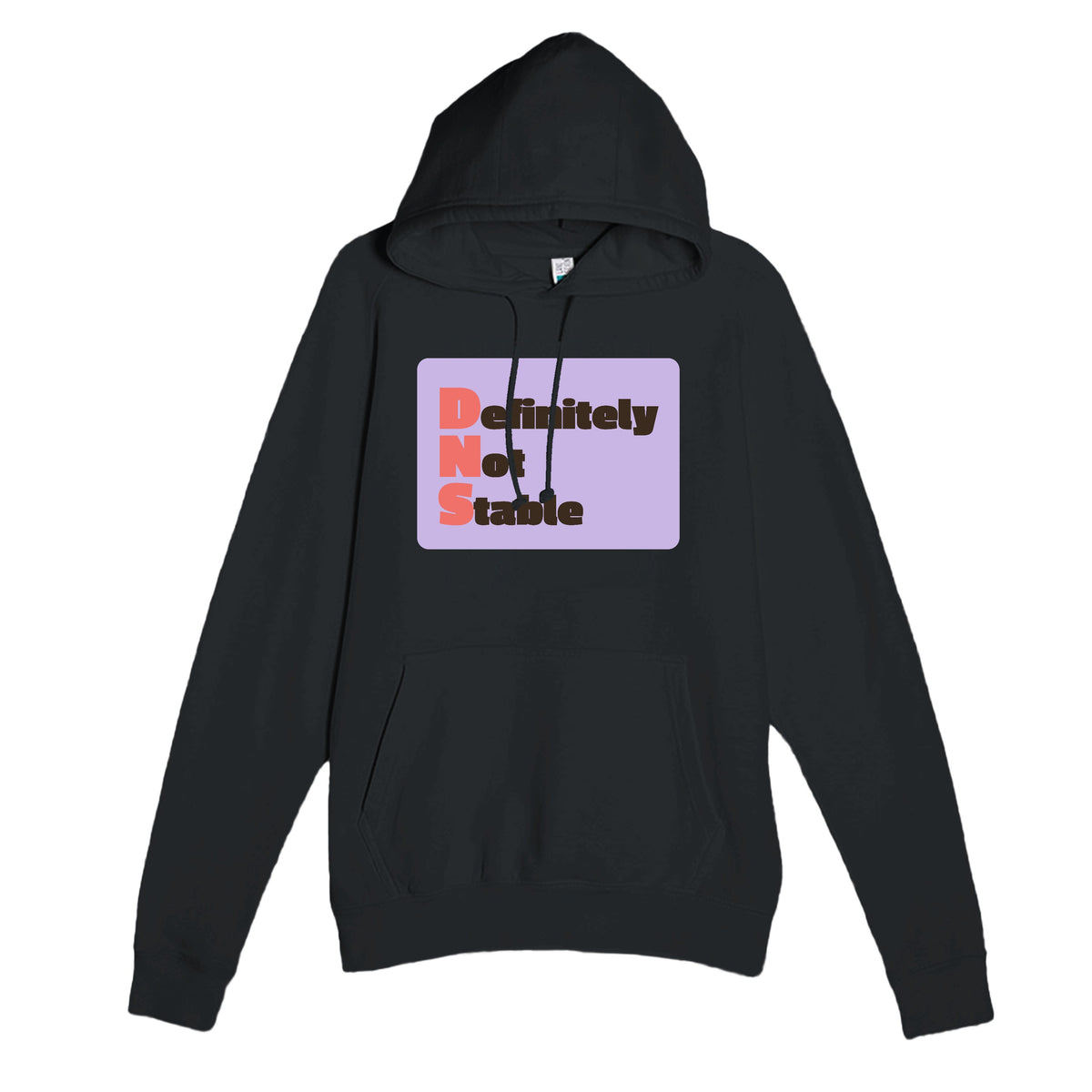 Definitely Not Stable — funny black unisex hoodie