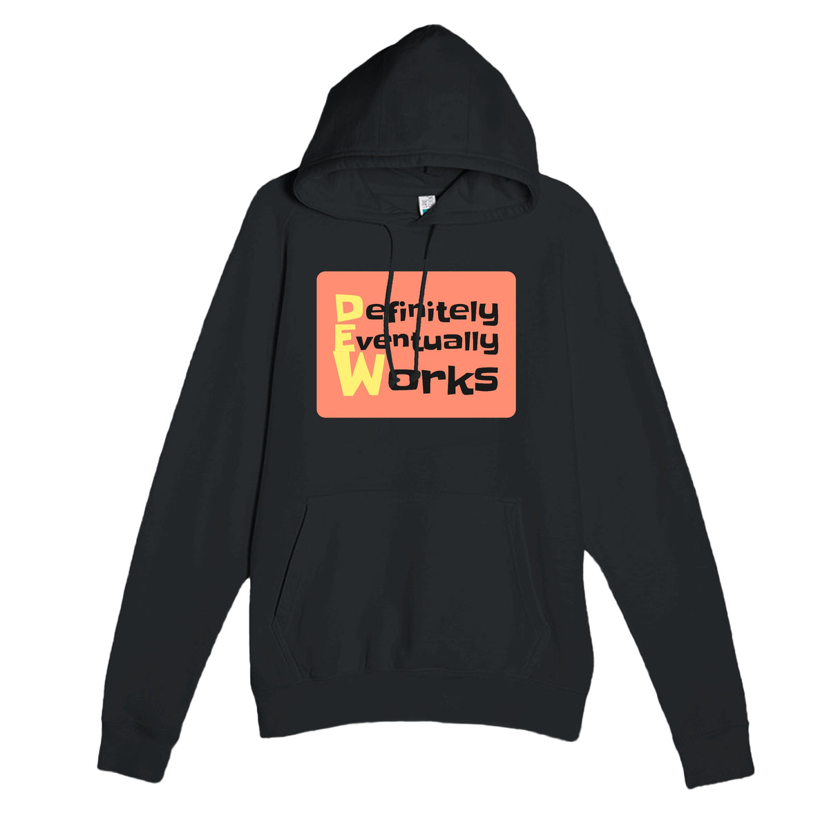 Definitely Eventually Works — funny black unisex hoodie