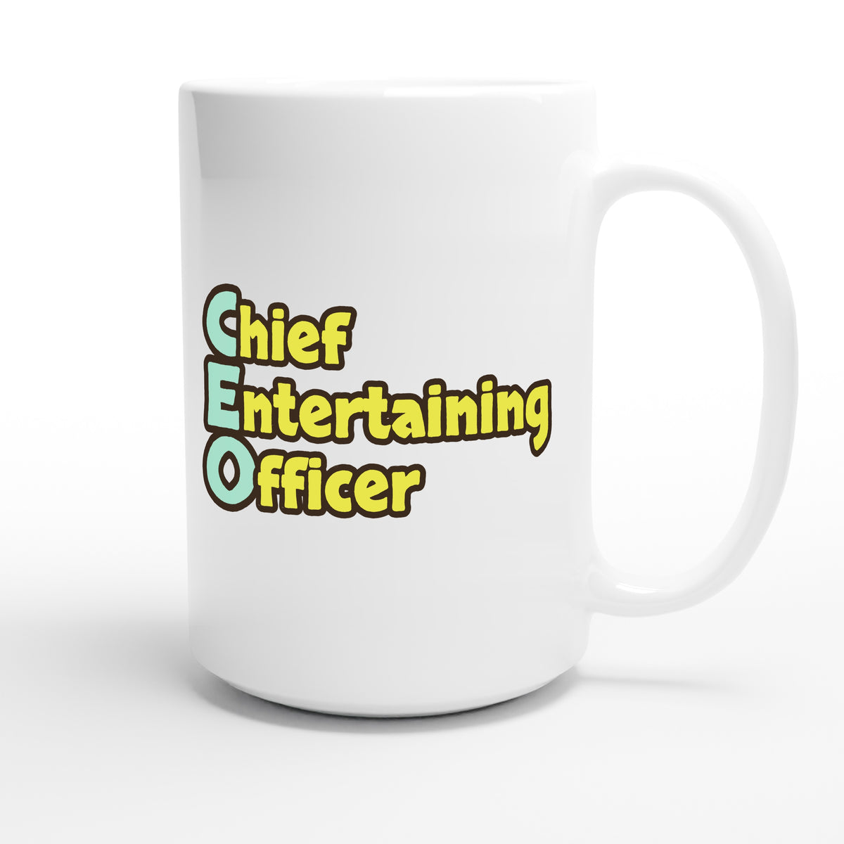 Chief Entertaining Officer — funny 15oz white coffee mug
