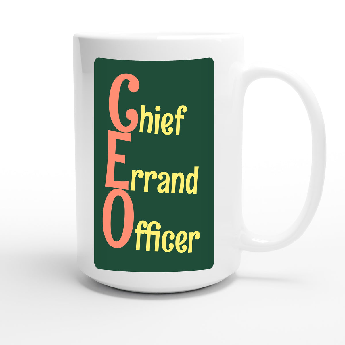 Chief Errand Officer — funny 15oz white coffee mug