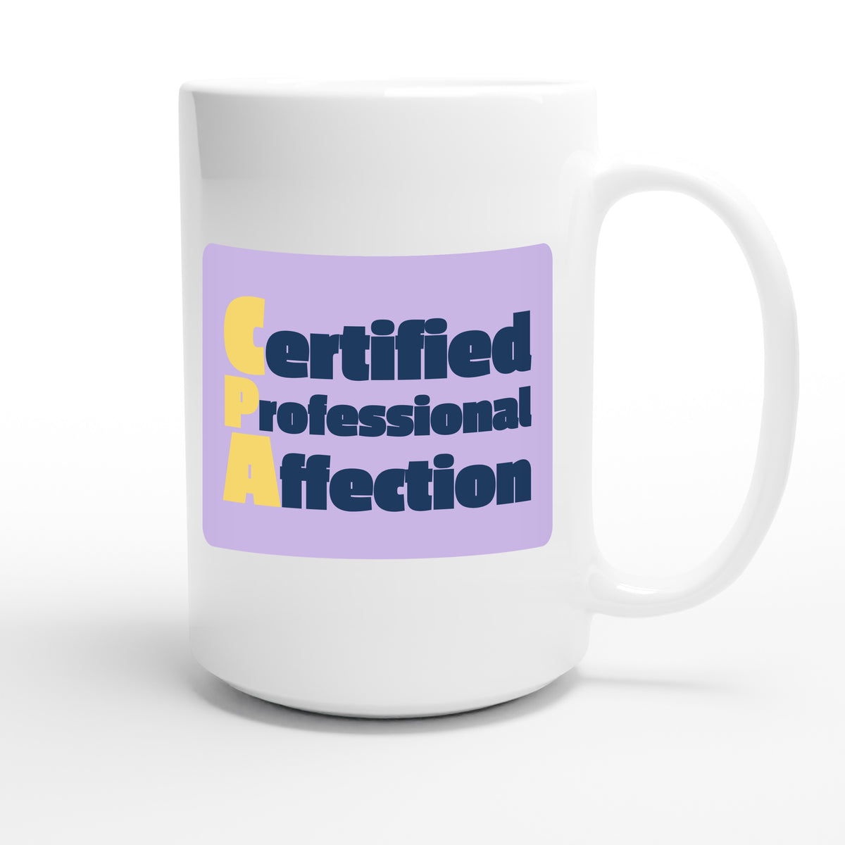 Certified Professional Affection — funny 15oz white coffee mug