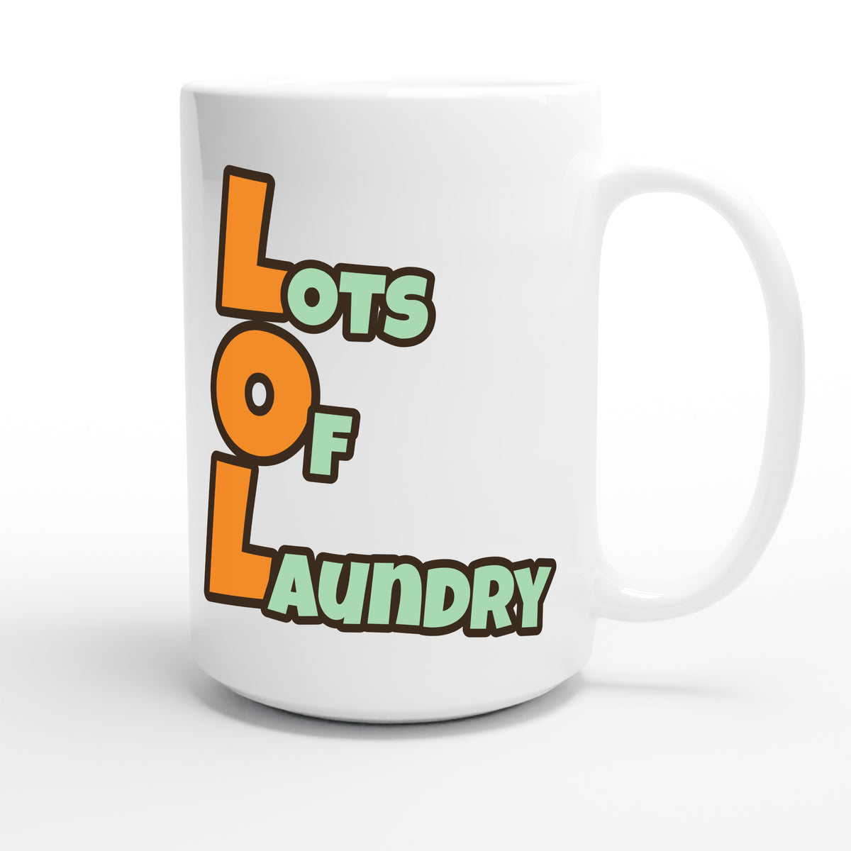 Lots of Laundry — funny 15oz white coffee mug