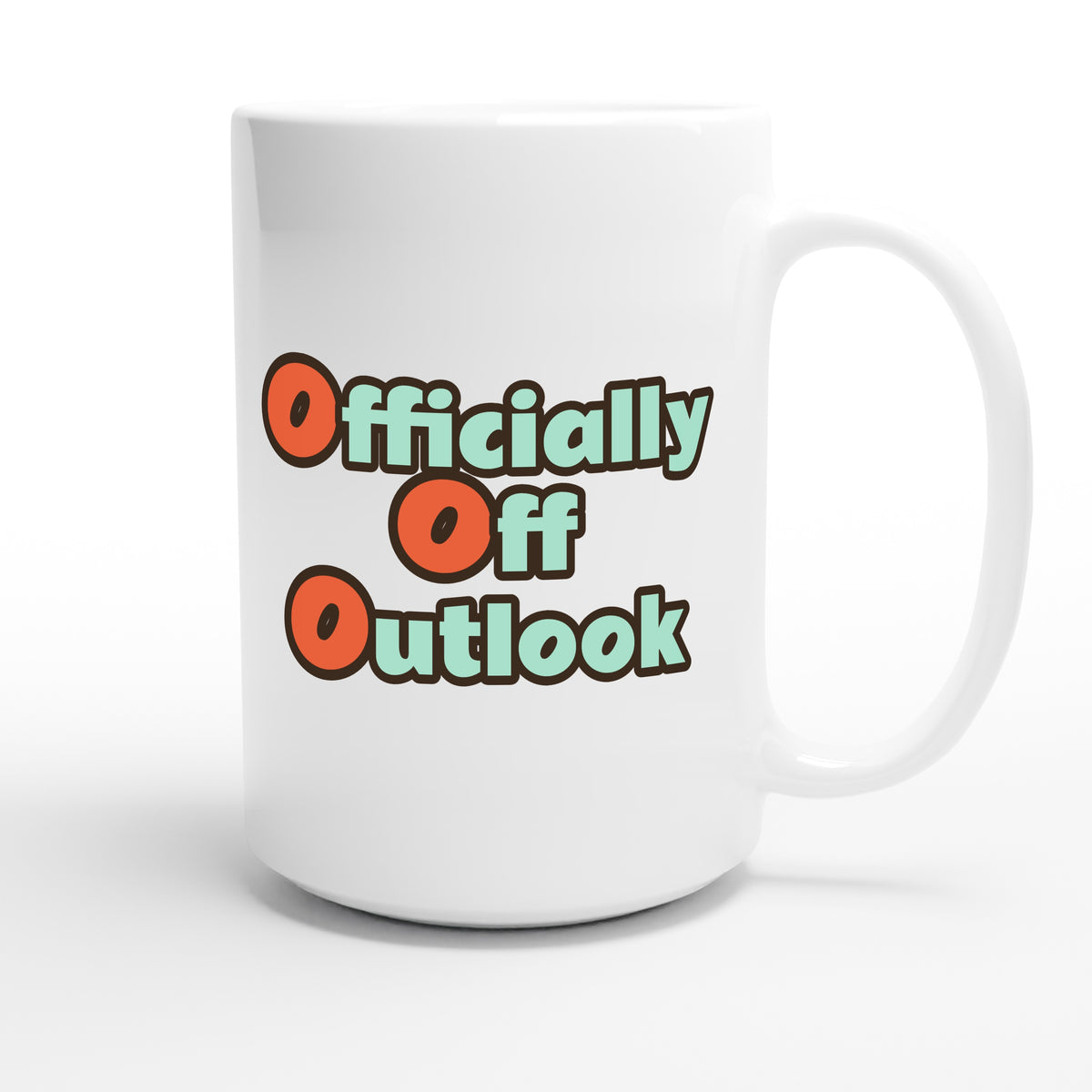 Officially Off Outlook — funny 15oz white coffee mug