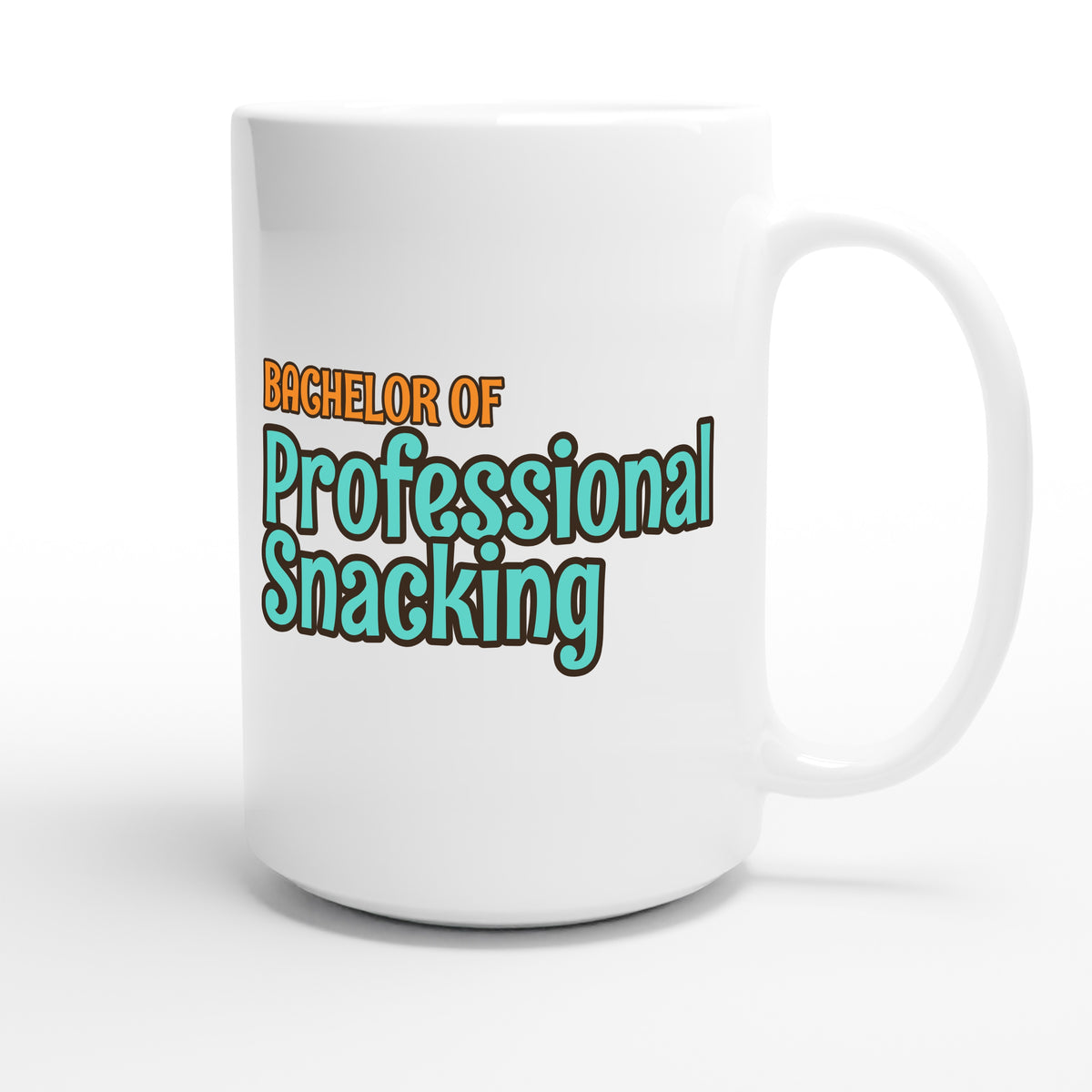 Bachelor of Professional Snacking — funny 15oz white coffee mug