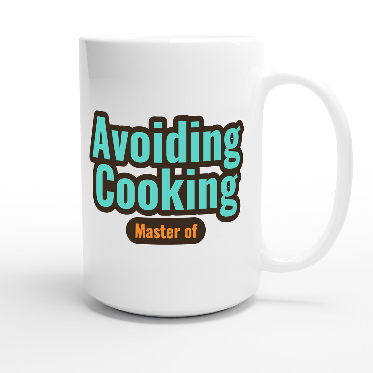 Master of Avoiding Cooking — funny 15oz white coffee mug