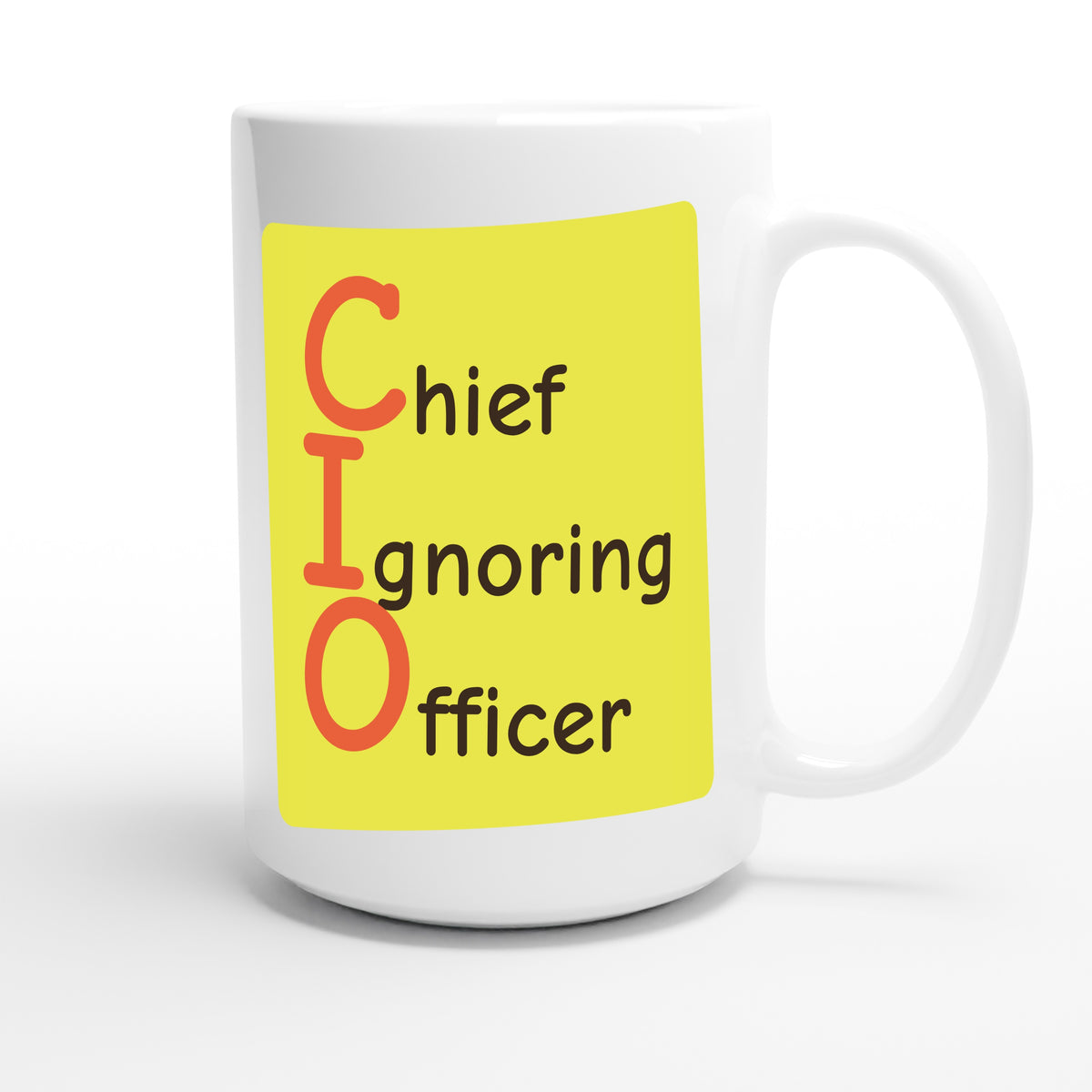 Chief Ignoring Officer — funny 15oz white coffee mug