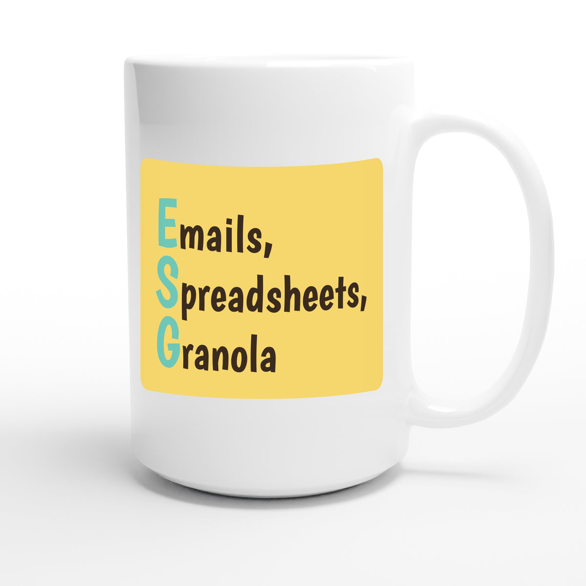 Emails, Spreadsheets, Granola — funny 15oz white coffee mug